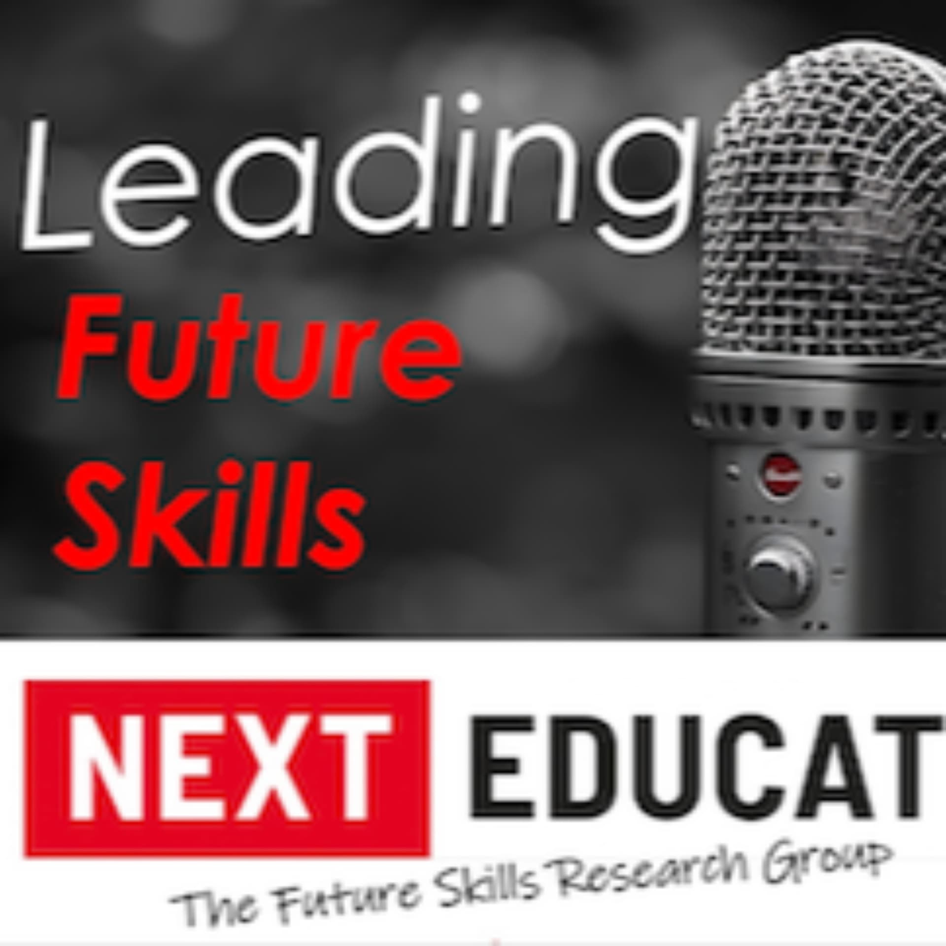 Leading Future Skills– Ein Podcast von NextEducation, der Future Skills Research Group - Podcasts