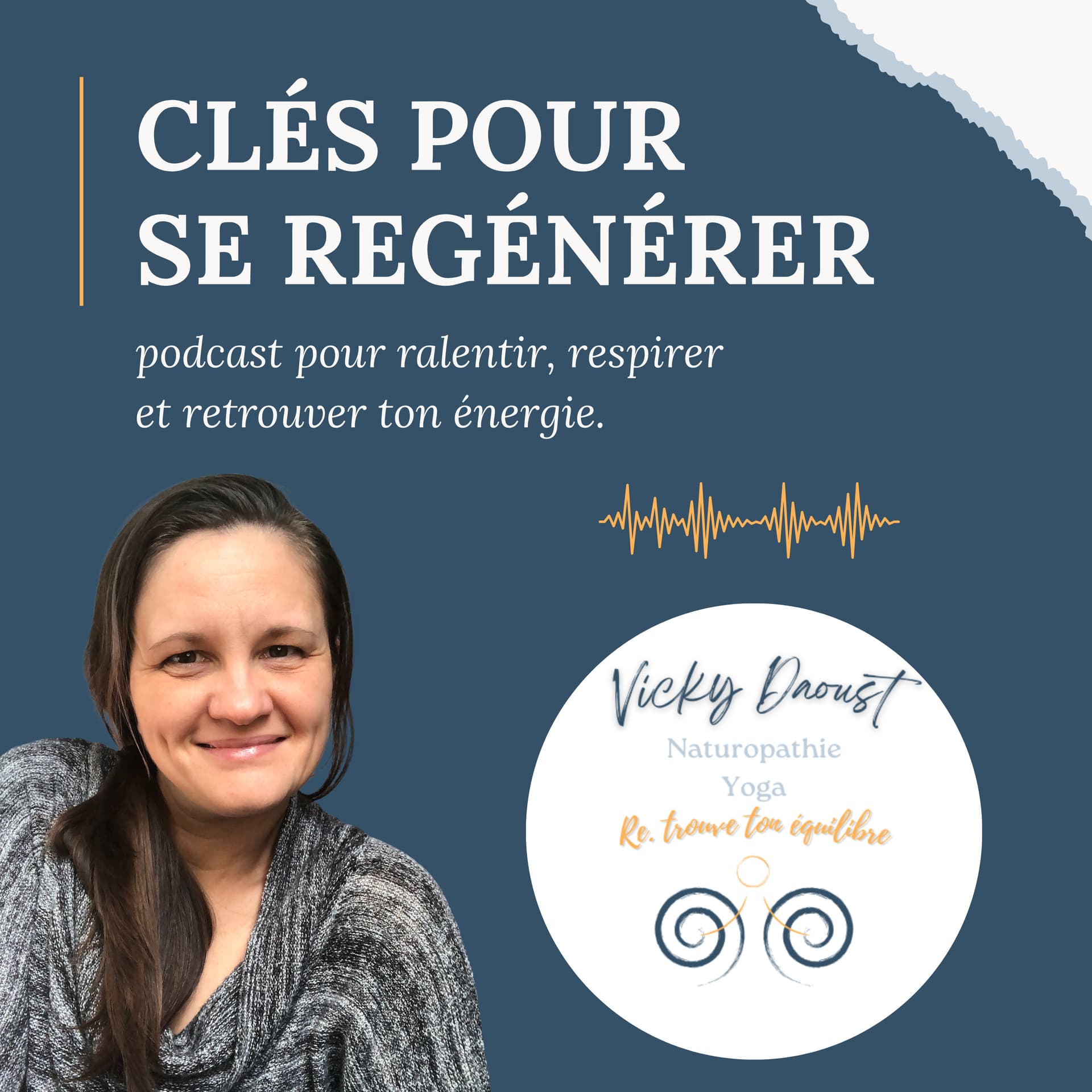Clés pour se regénérer - Podcasts