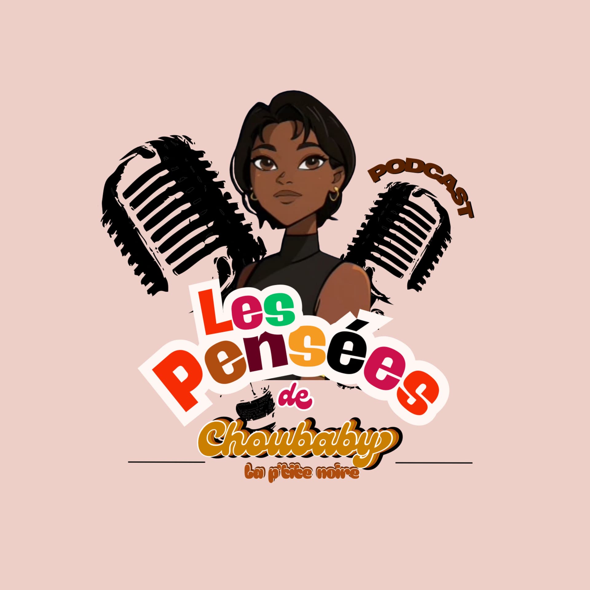 Les Pensées de la P’tite Noire Podcast° - Podcasts