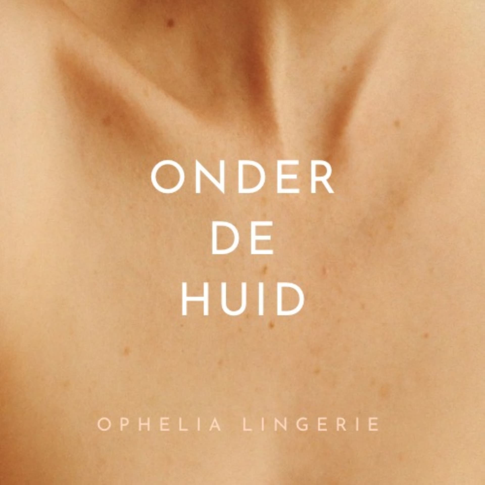 Onder de Huid met Ophelia Lingerie - Podcasts