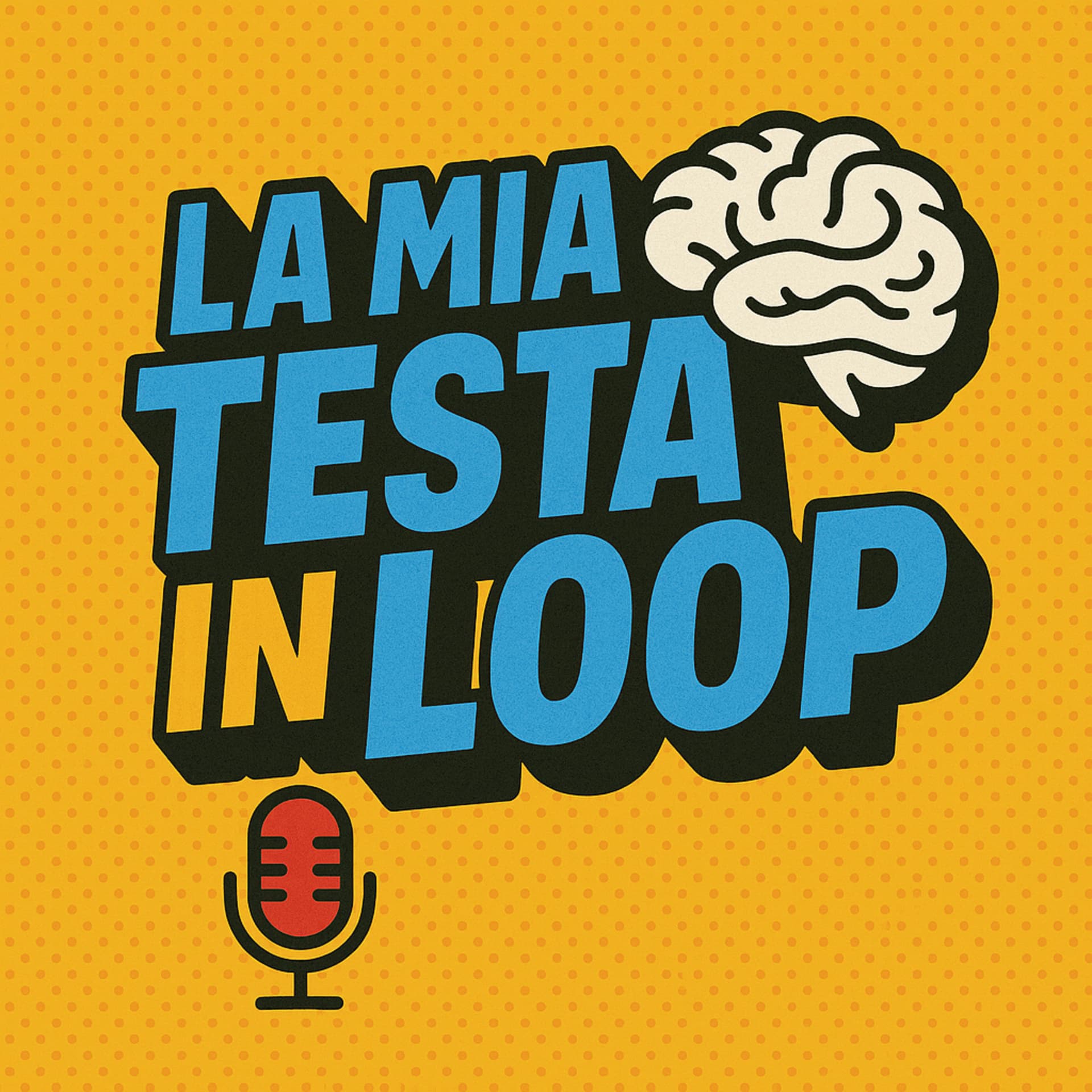 “La mia testa in loop” - Podcasts