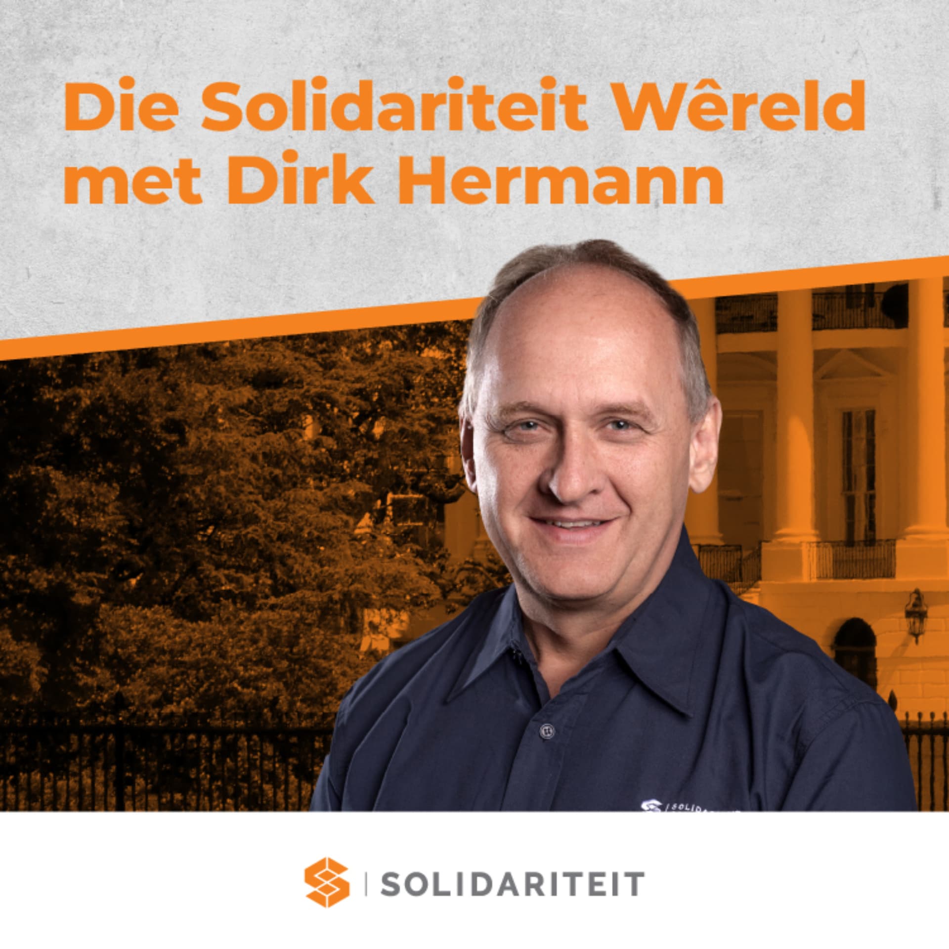 Die Solidariteit Wêreld met Dirk Hermann - Podcasts