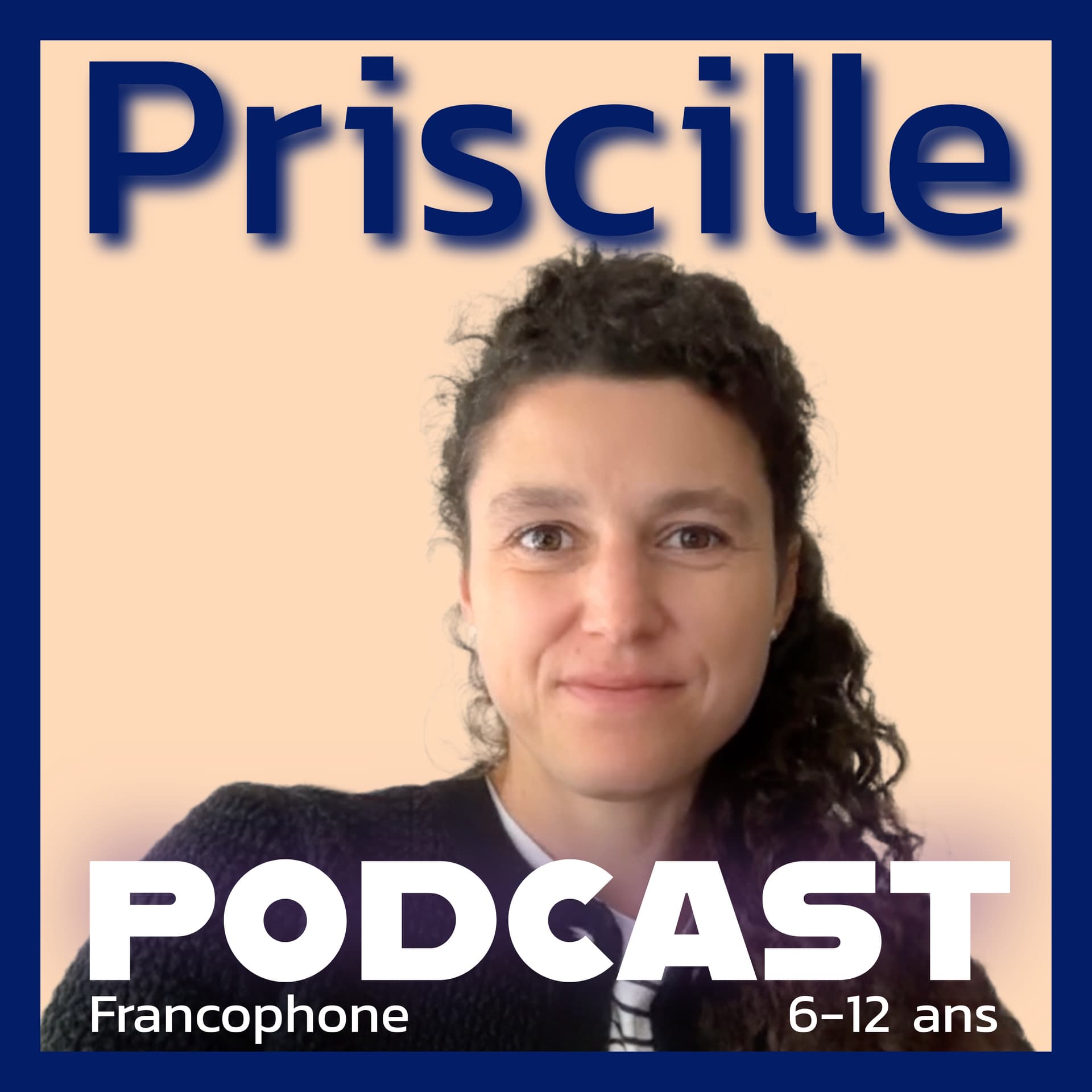 Priscille Podcast - Podcasts