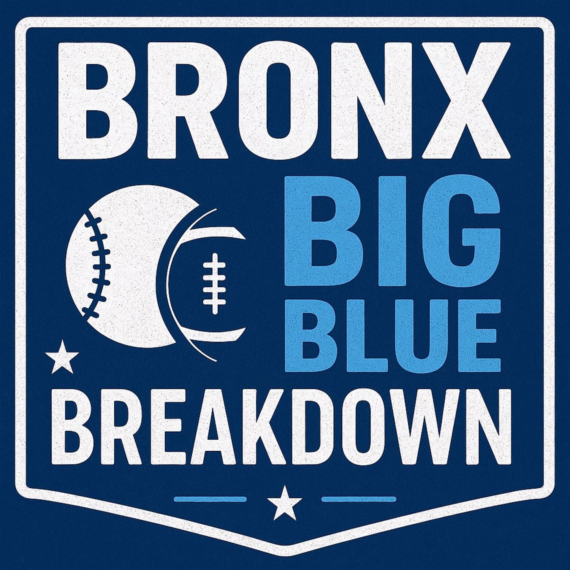 Bronx & Big Blue Breakdown - Podcasts