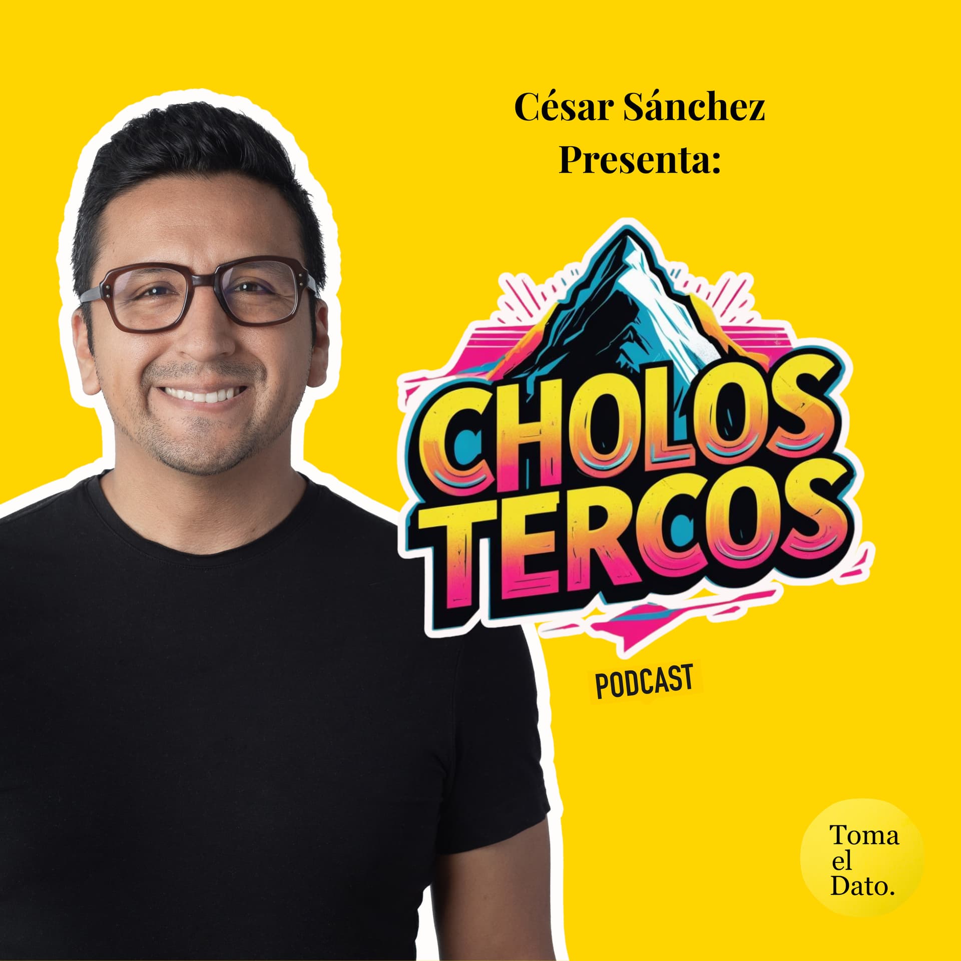 Cholos Tercos con César Sánchez - Podcasts