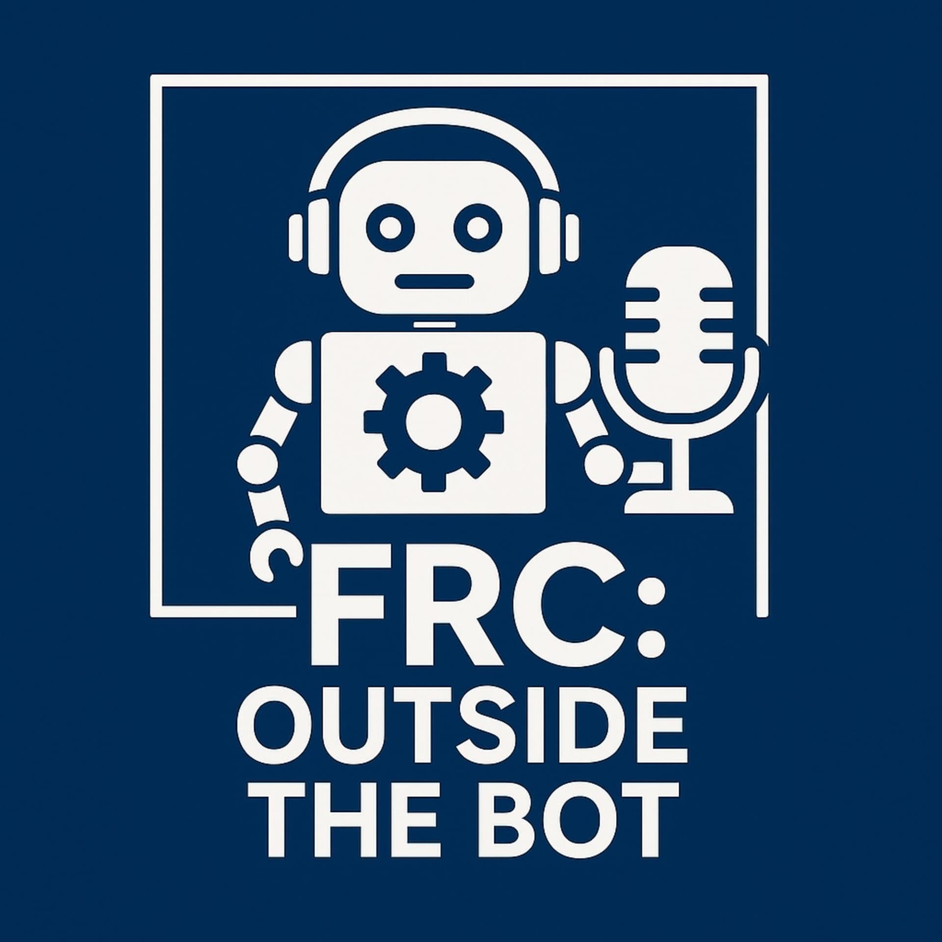 FRC Outside the Bot - Podcasts