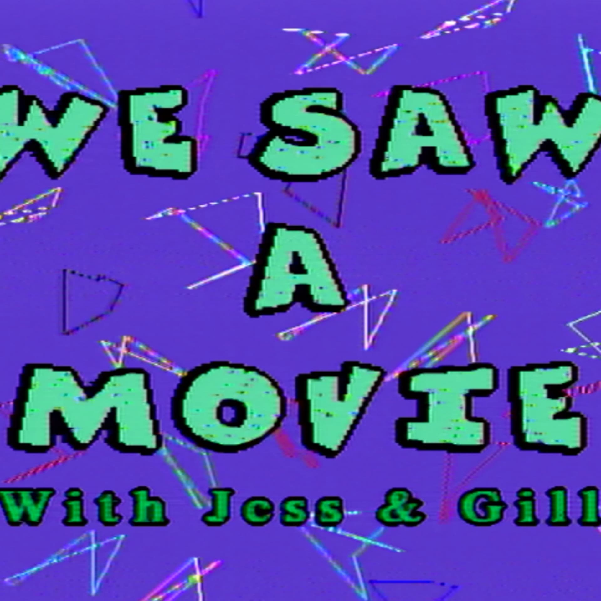 We Saw a Movie - Podcasts