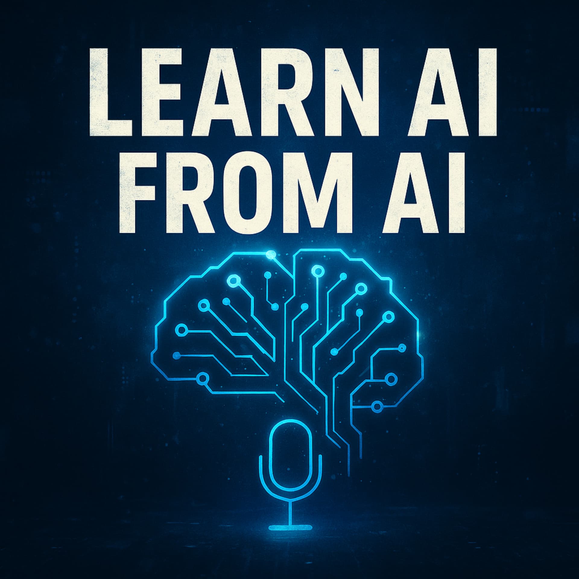 Learn AI from AI - Podcasts