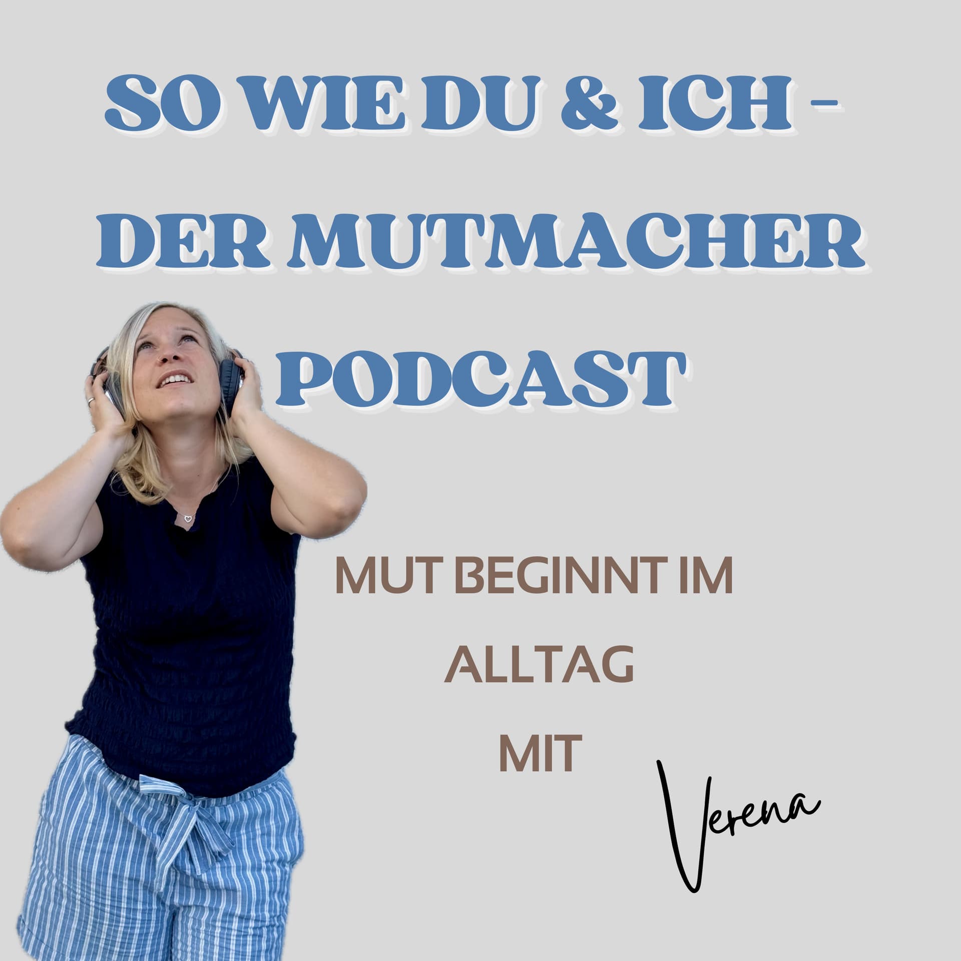 So wie du & ich – der Mutmacher Podcast - Podcasts