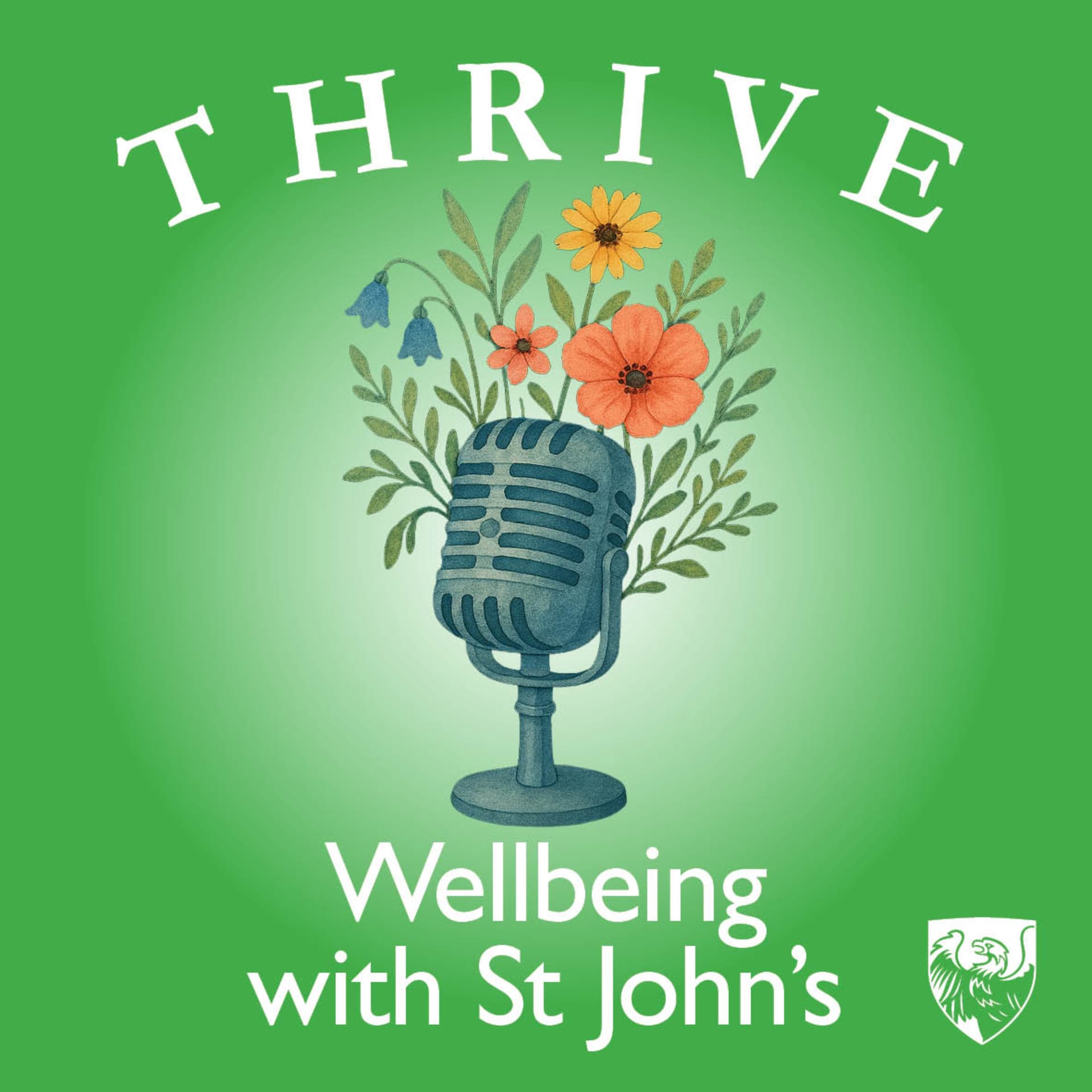Thrive: Wellbeing with St John's - Podcasts