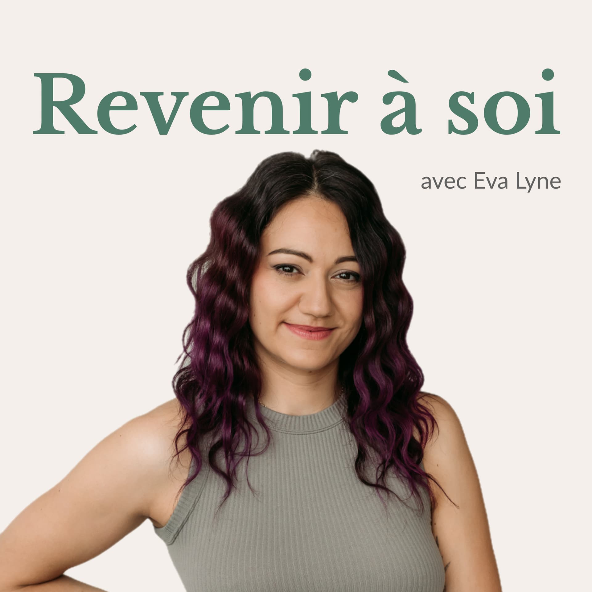 Revenir à soi · avec Eva Lyne - Podcasts