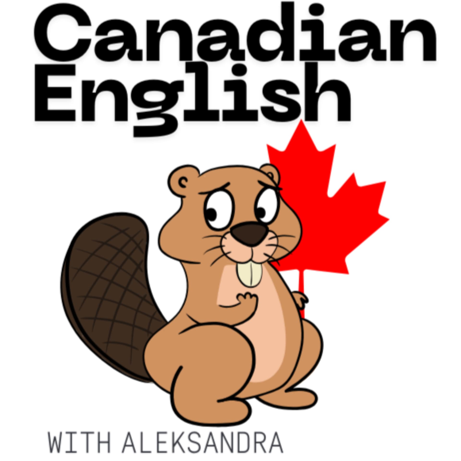 Canadian English with Aleksandra - Podcasts