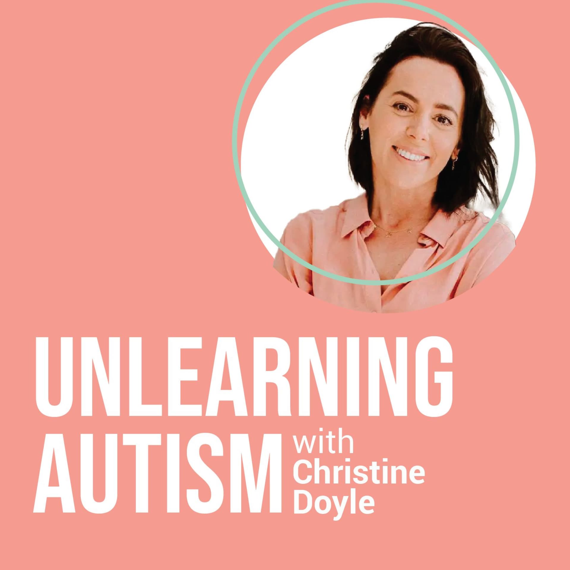 Unlearning Autism - Podcasts