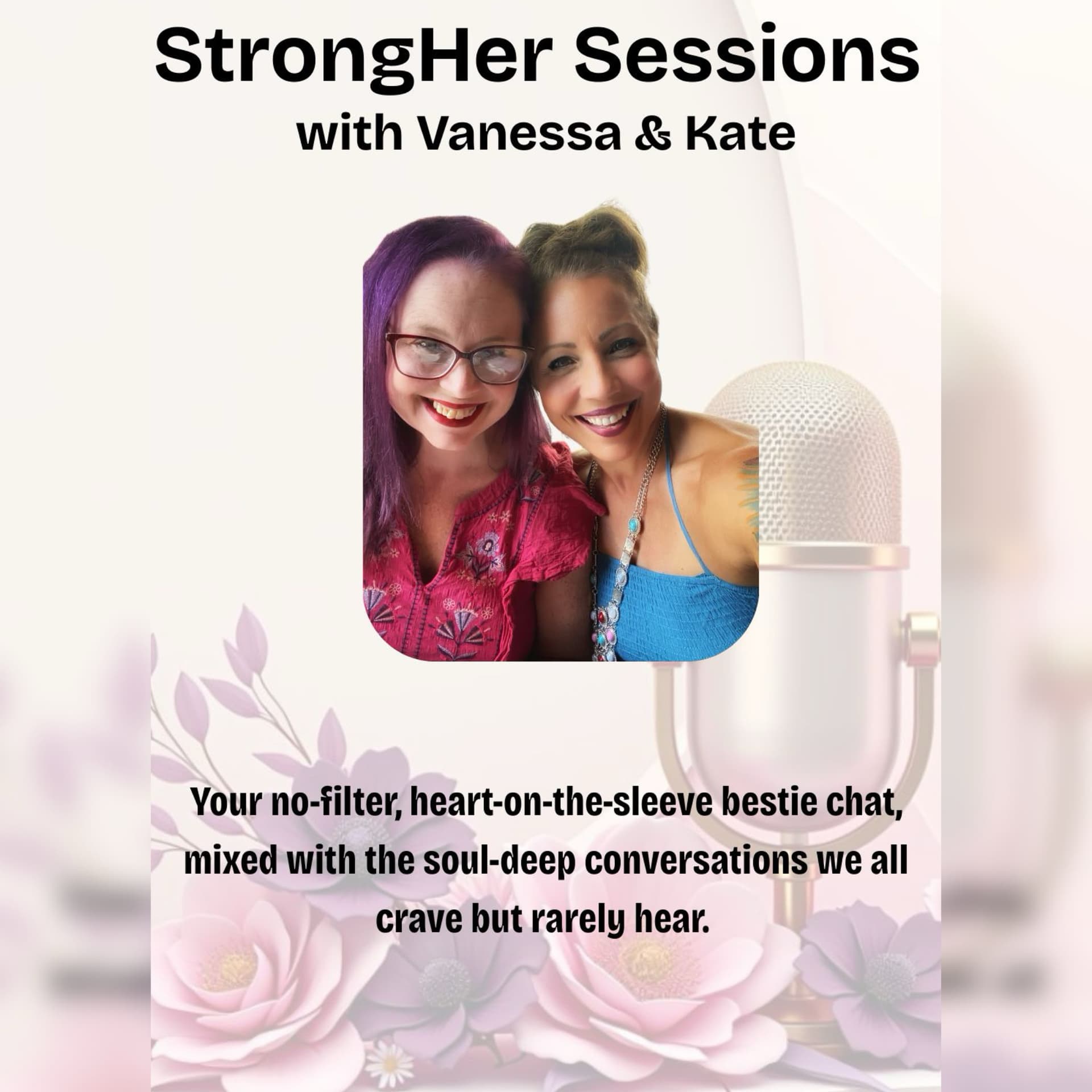 StrongHer Sessions with Vanessa and Kate - Podcasts