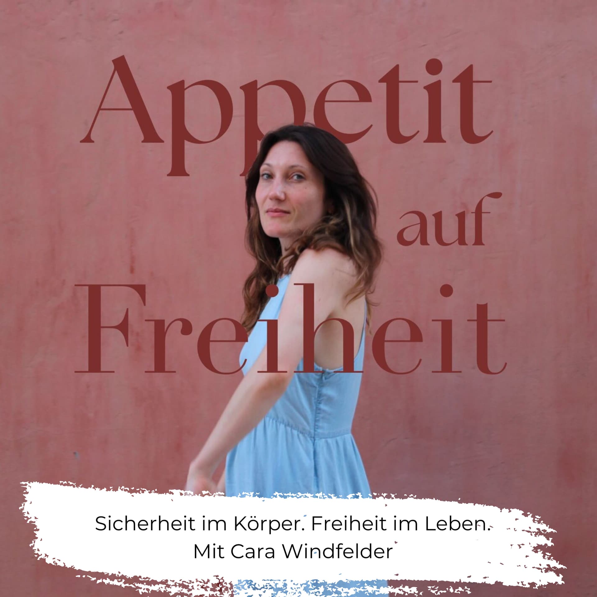 Appetit auf Freiheit – Schluss mit dem Kampf gegen dich selbst! Psychologie für Vertrauen in dich. - Podcasts