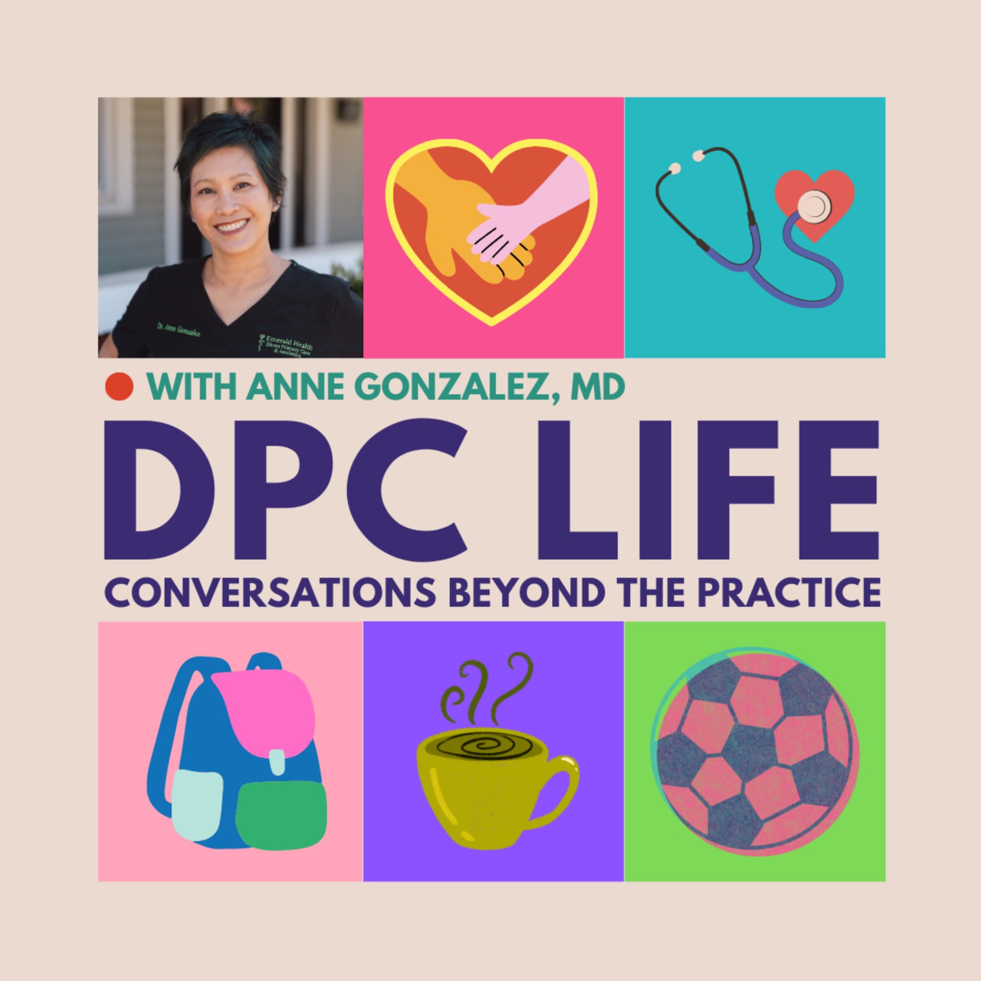 DPC Life: Conversations Beyond the Practice - Podcasts