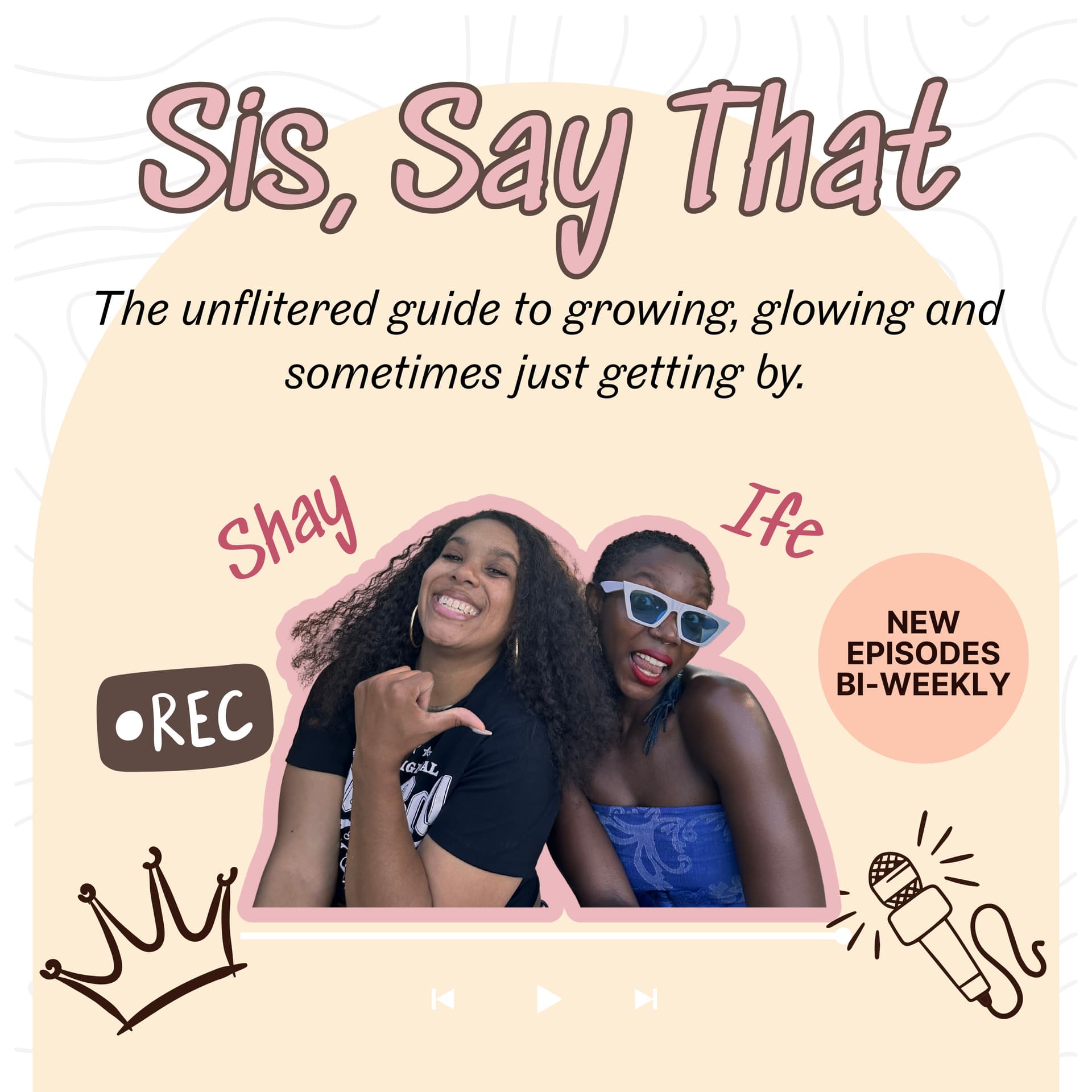 Sis, Say That Podcast - Podcasts