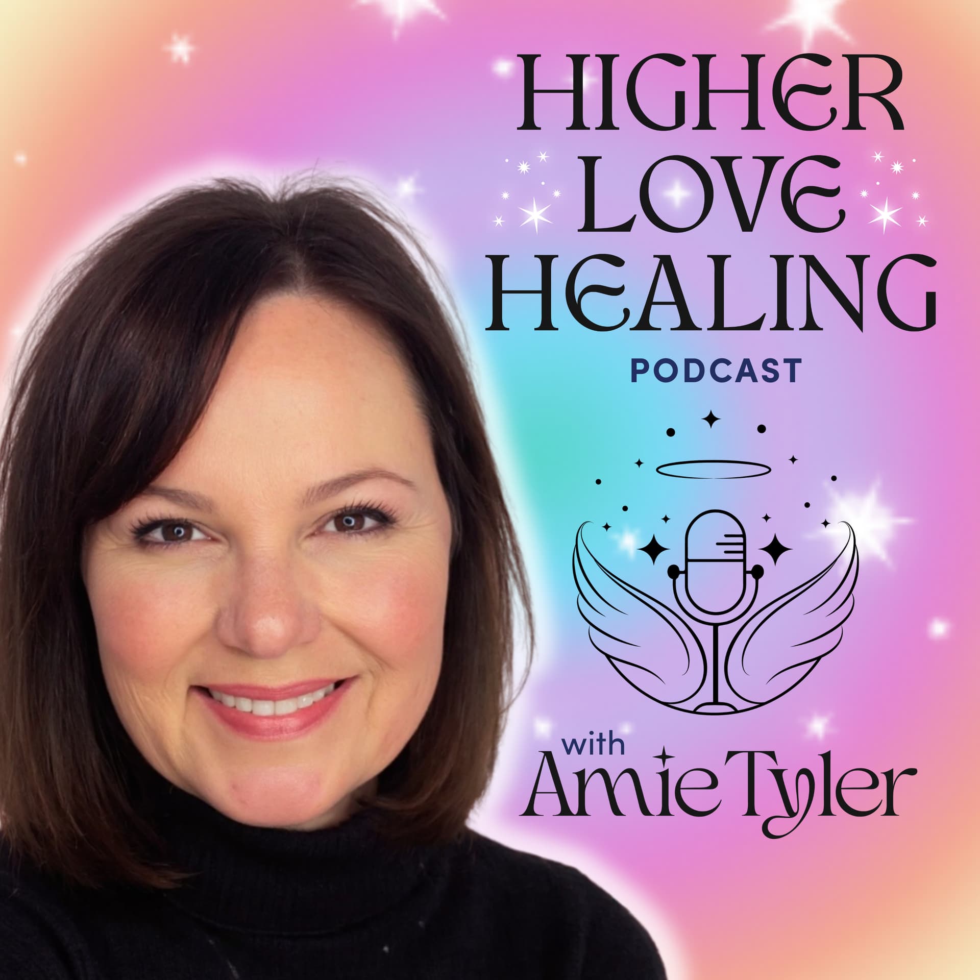 Higher Love Healing® Podcast with Amie Tyler - Podcasts
