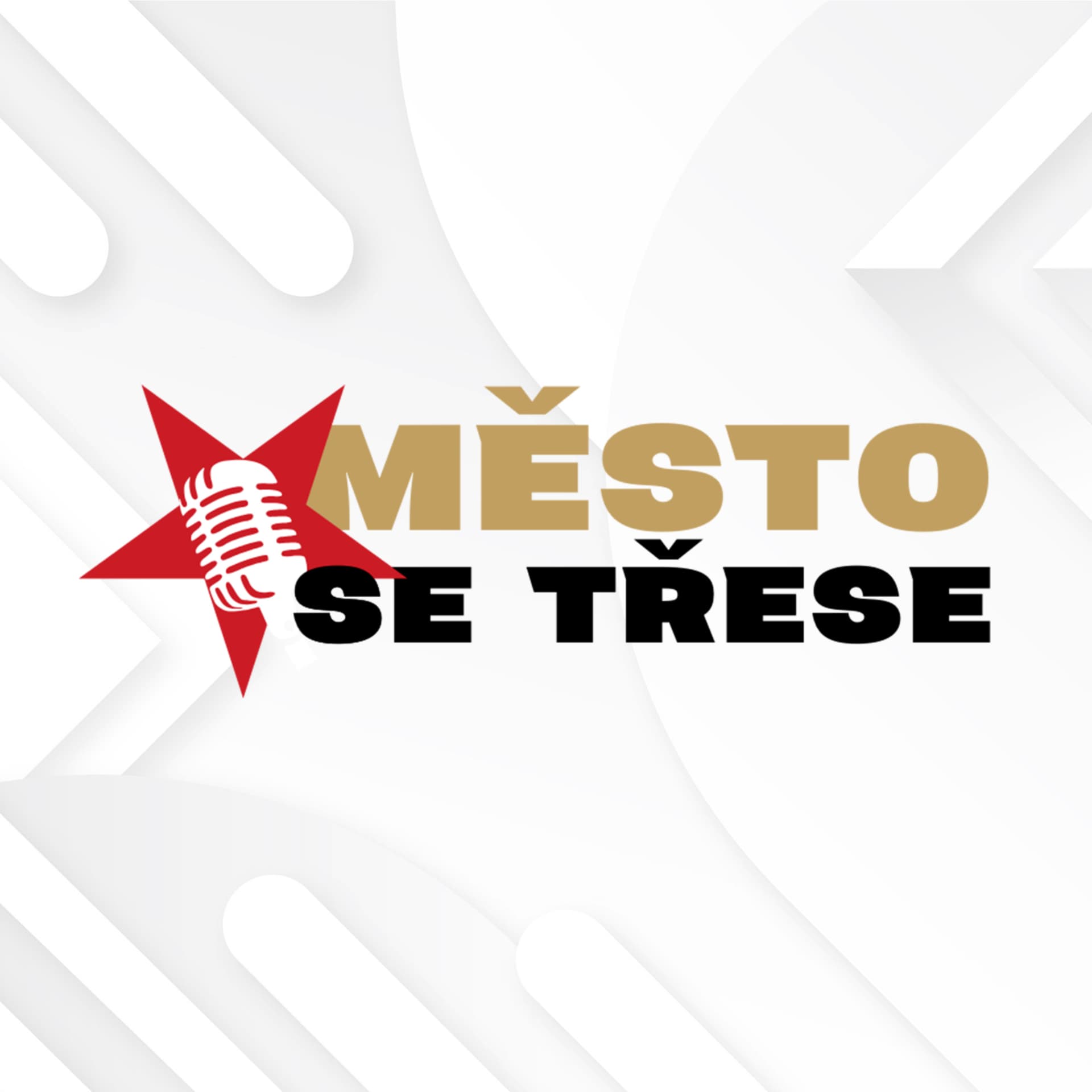 MĚSTO SE TŘESE - Podcasts