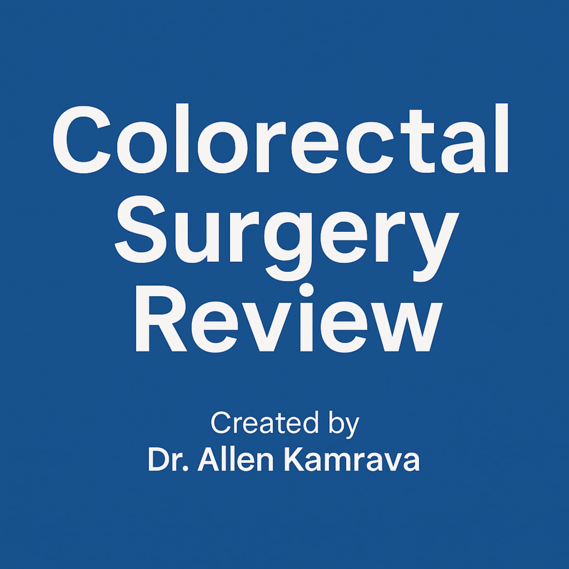 Colorectal Surgery Review - Podcasts