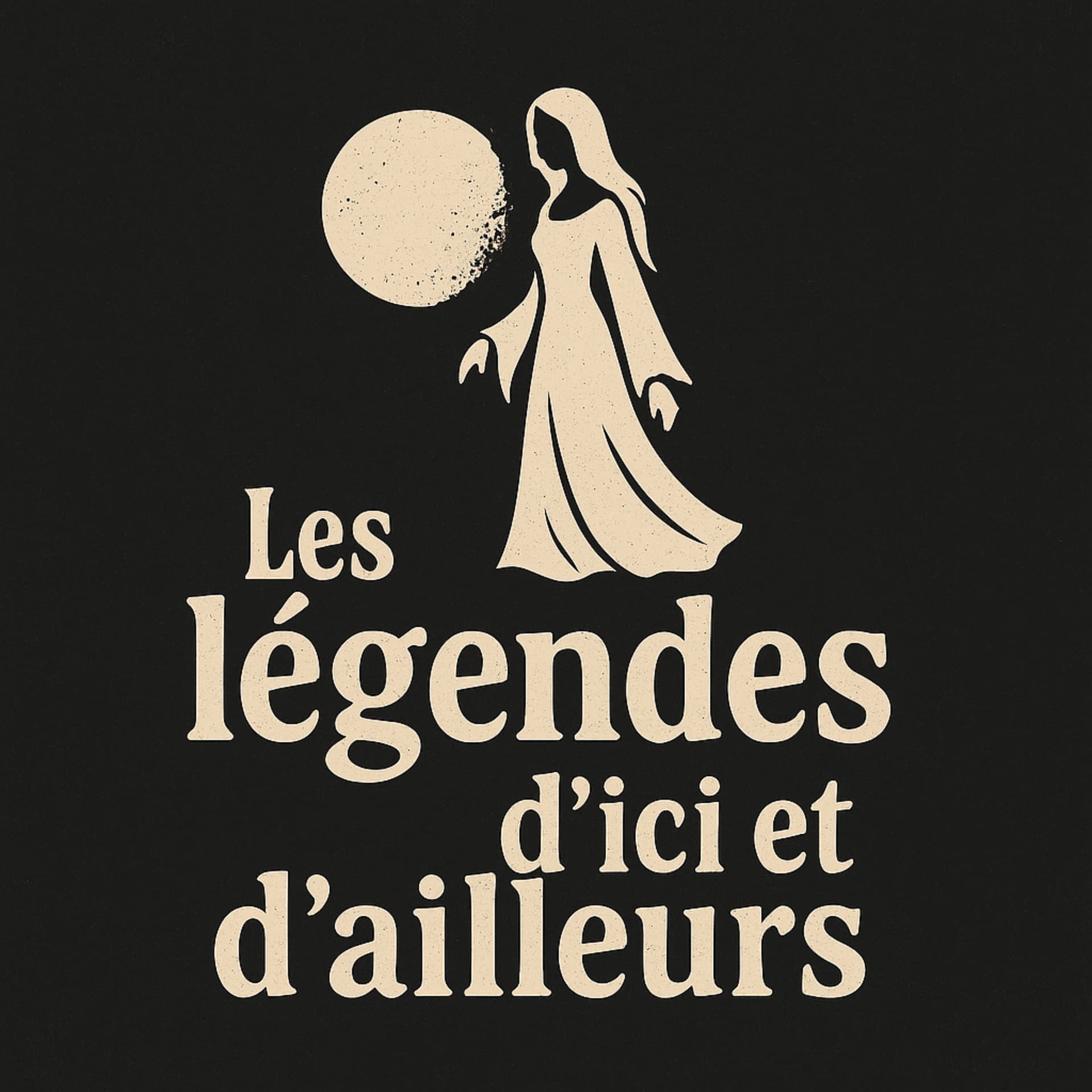 Les légendes d'ici et d'ailleurs - Podcasts