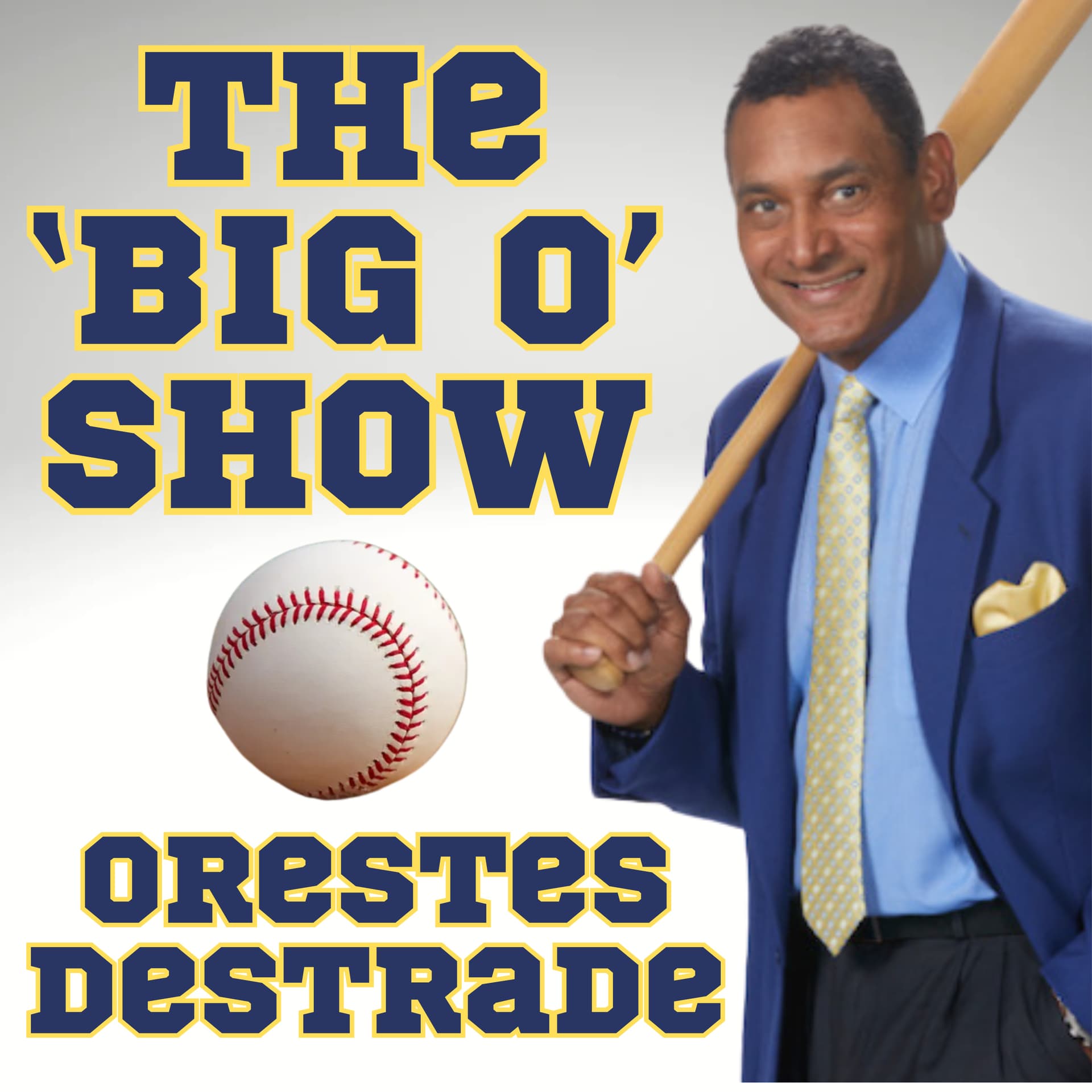 The "Big O" Show with Orestes Destrade - Podcasts