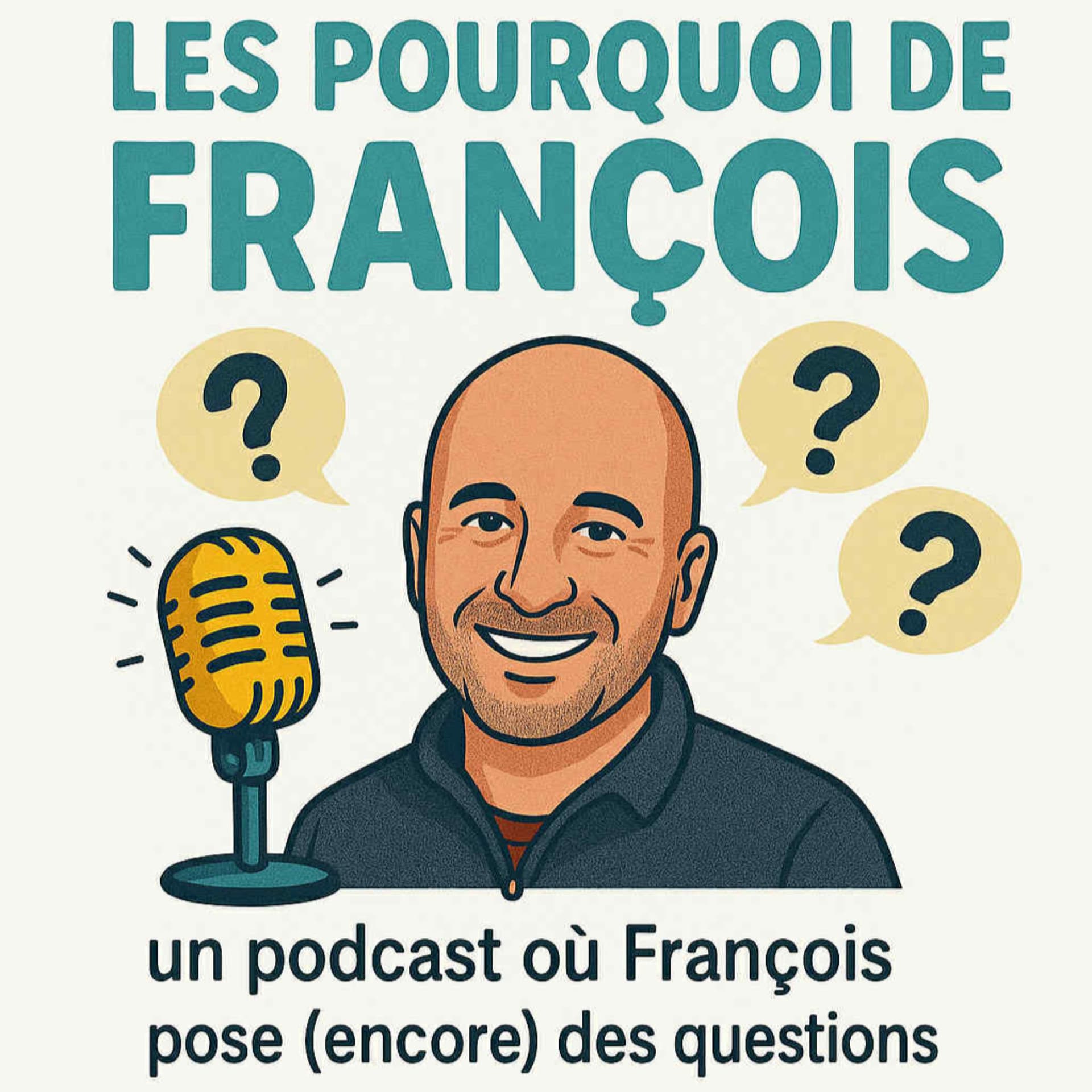 Les Pourquoi de François - Podcasts