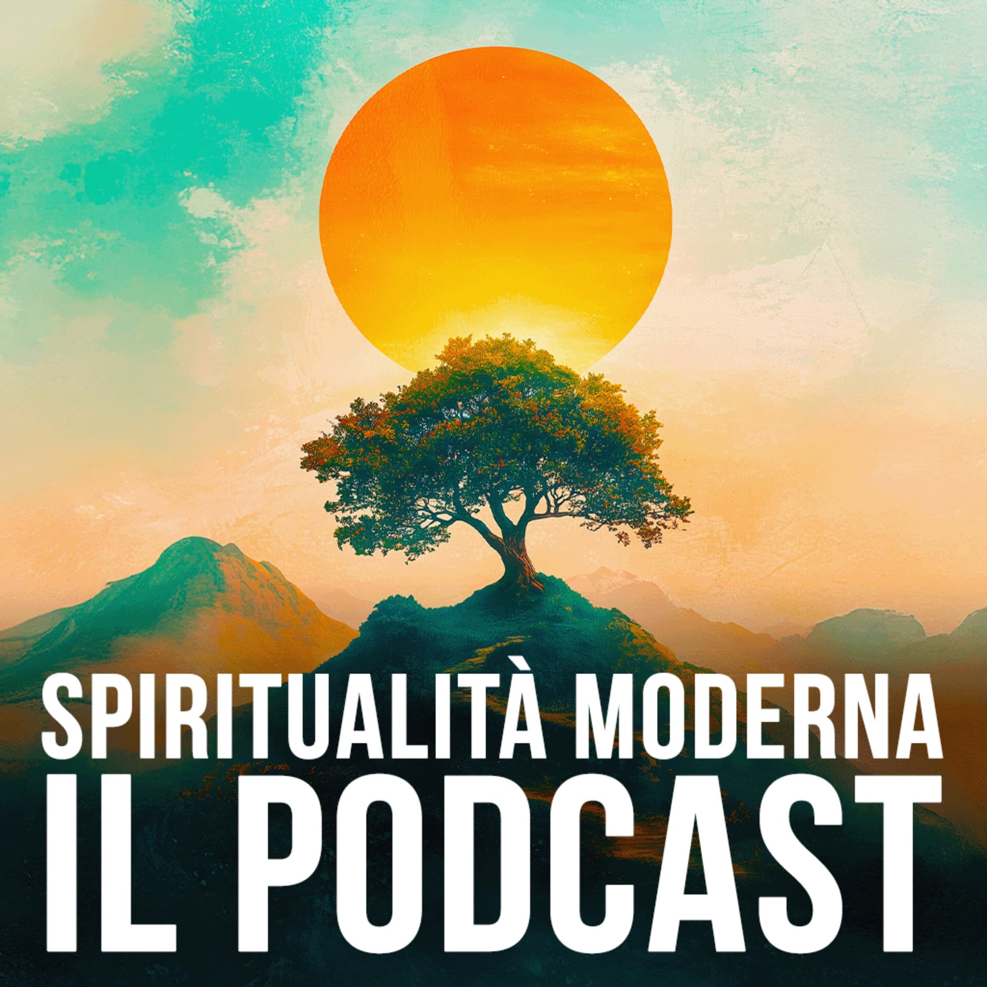 Spiritualità Moderna - Il Podcast - Podcasts