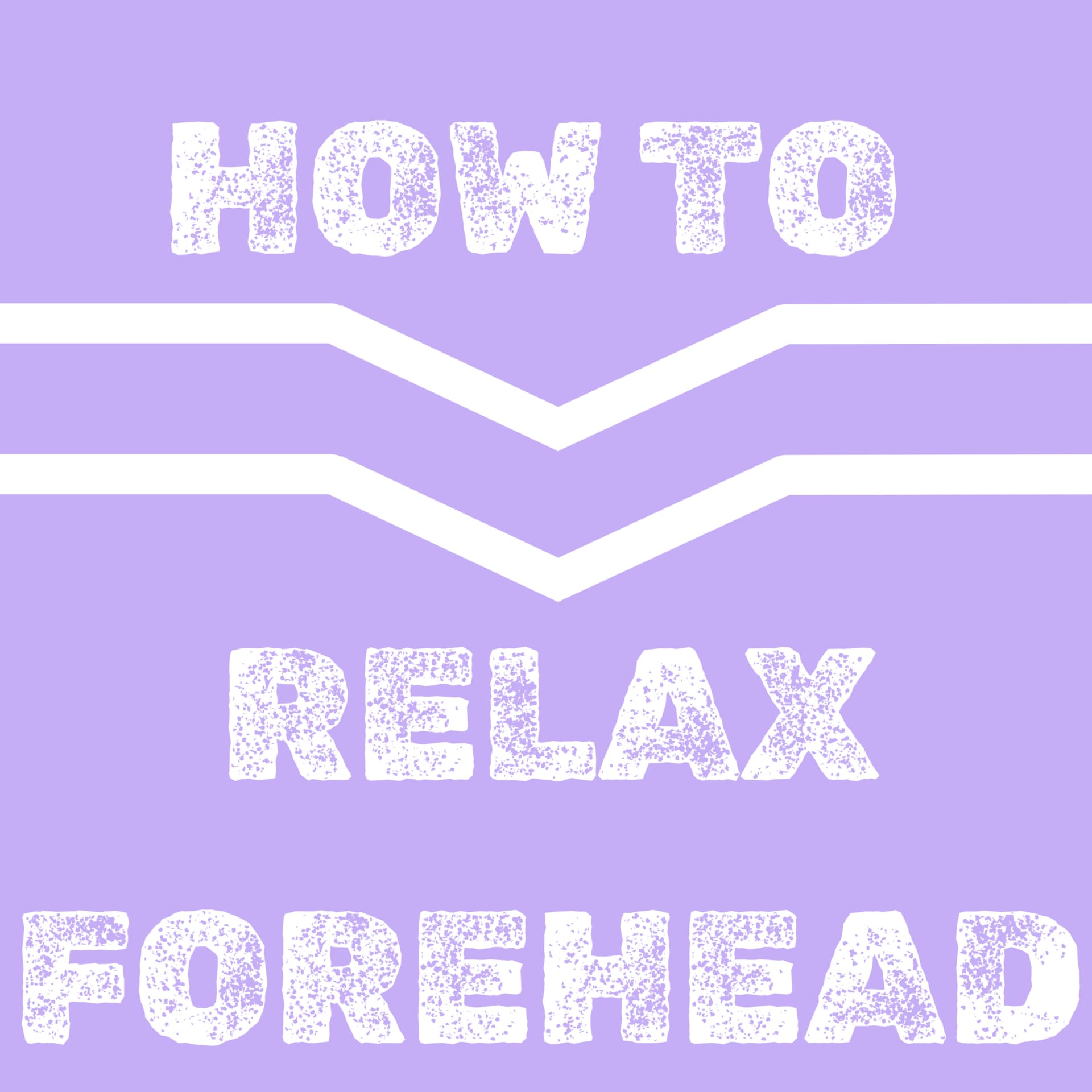 How to relax forehead - Podcasts