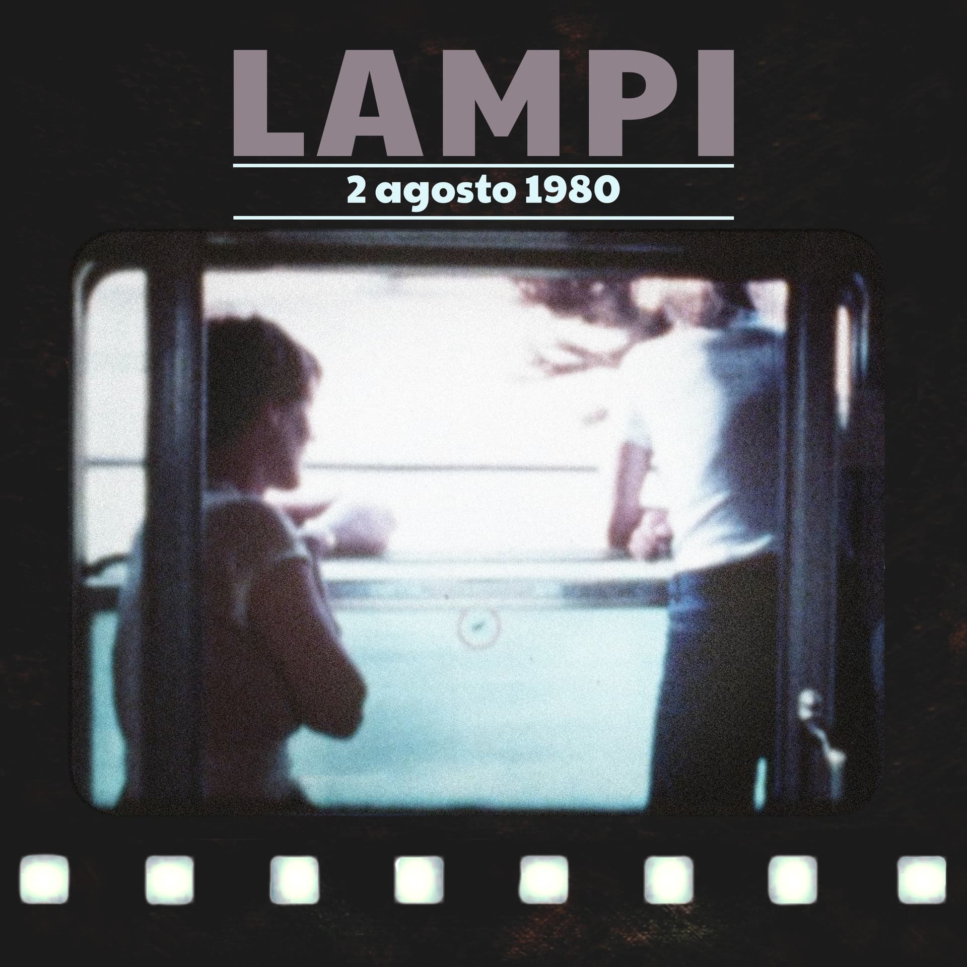 Lampi - 2 agosto 1980 - Podcasts