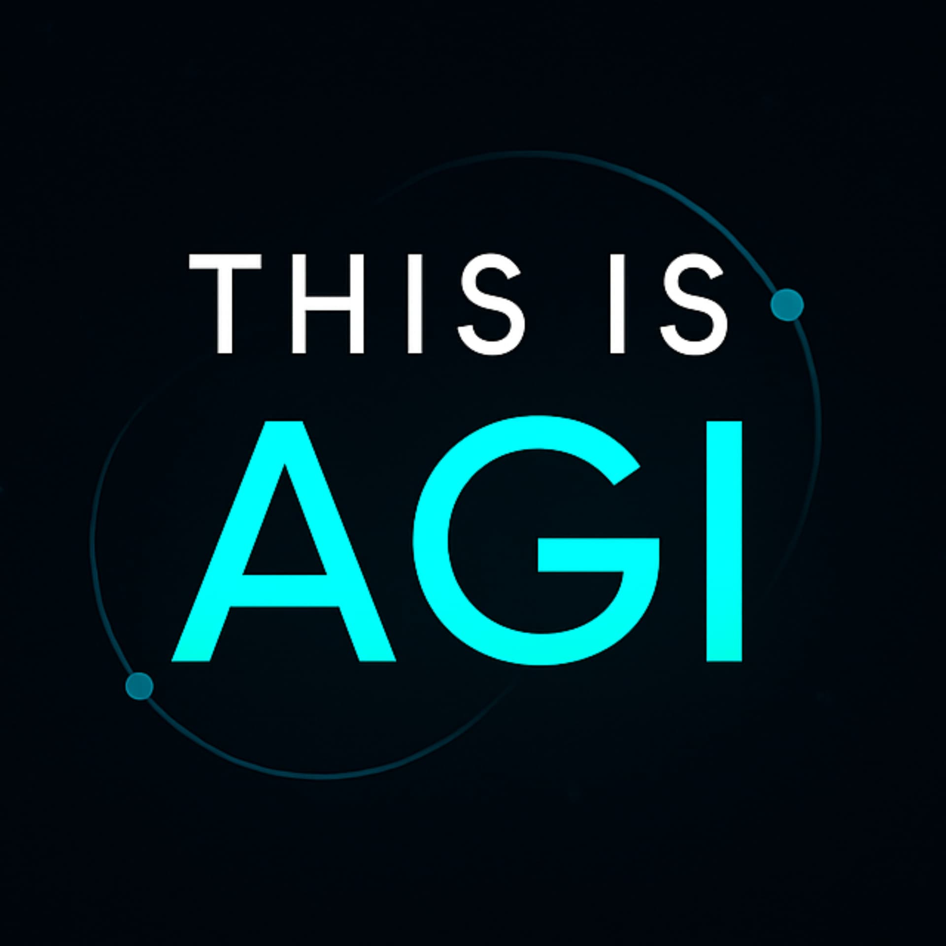 This is AGI - Podcasts