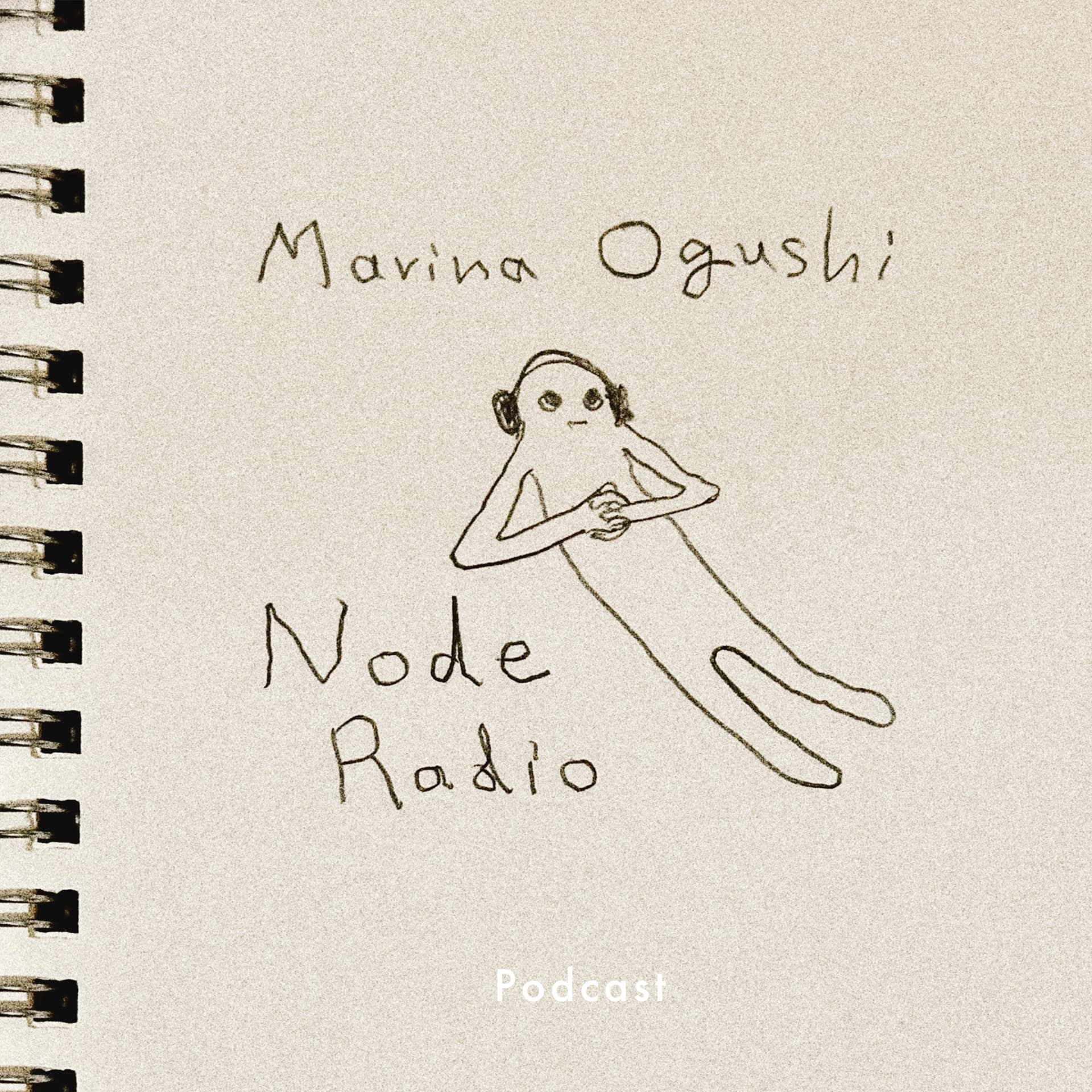 Marina OgushiのNode Radio - Podcasts