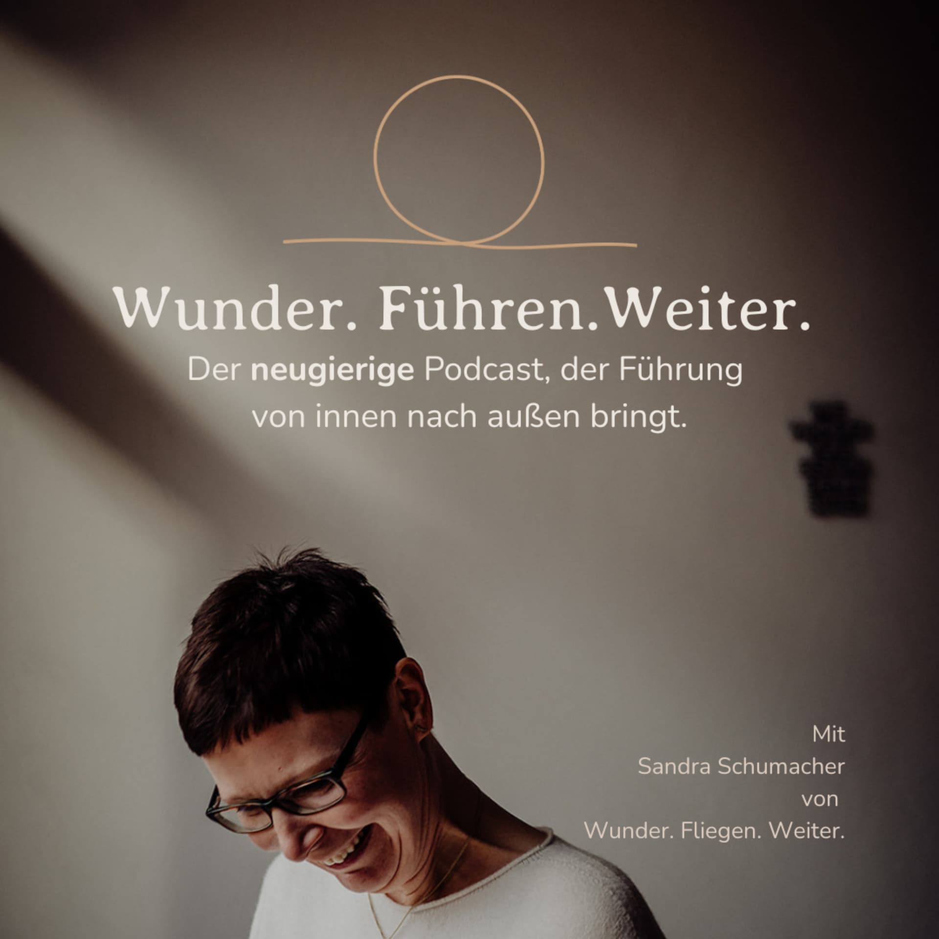 Wunder. Führen. Weiter. - Podcasts