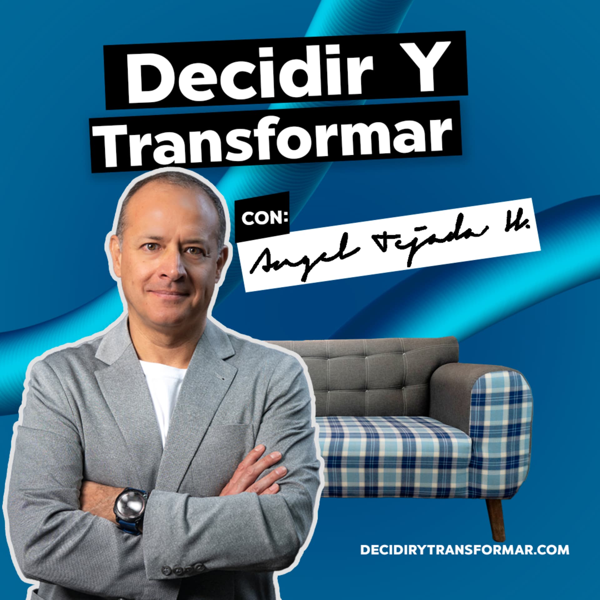 Decidir y Transformar - Podcasts