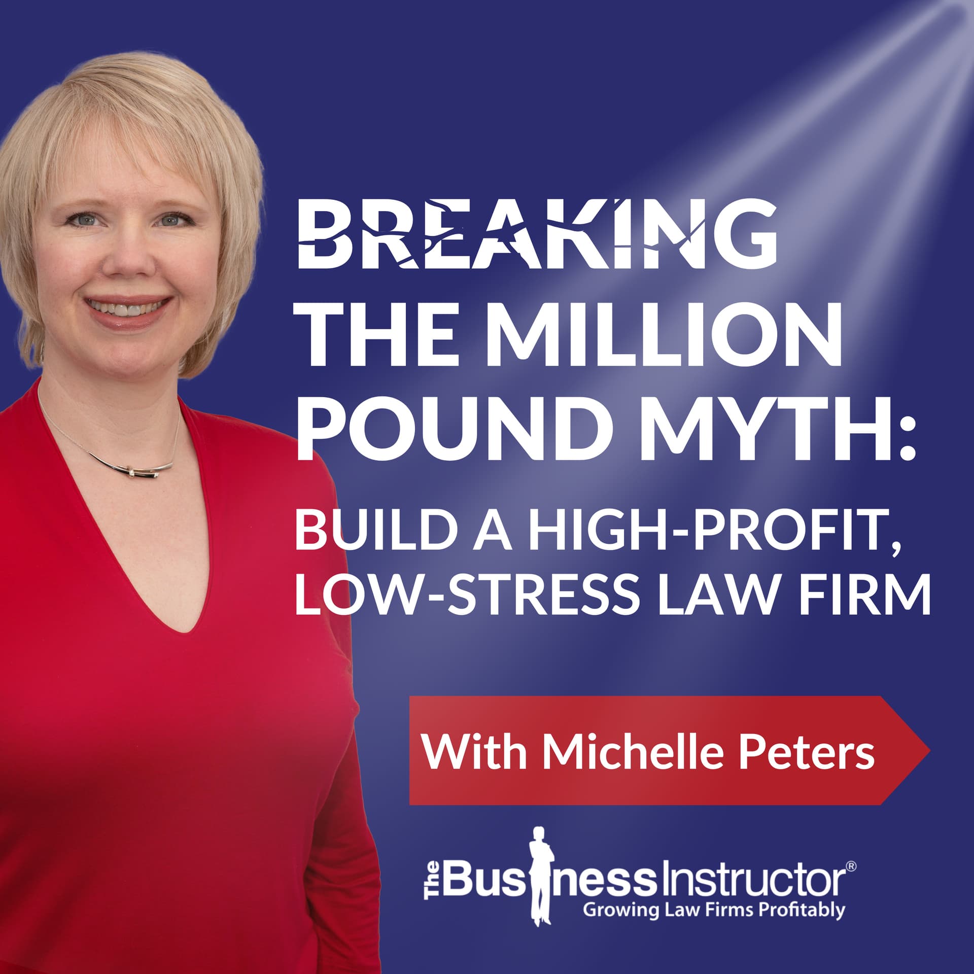 Breaking The Million Pound Myth - Podcasts
