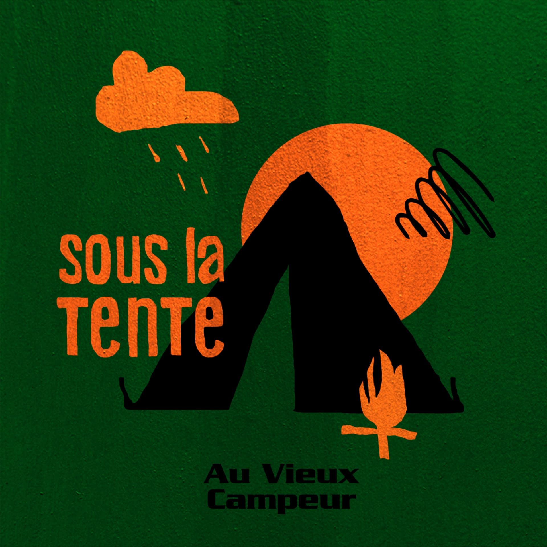 Sous la tente - Podcasts