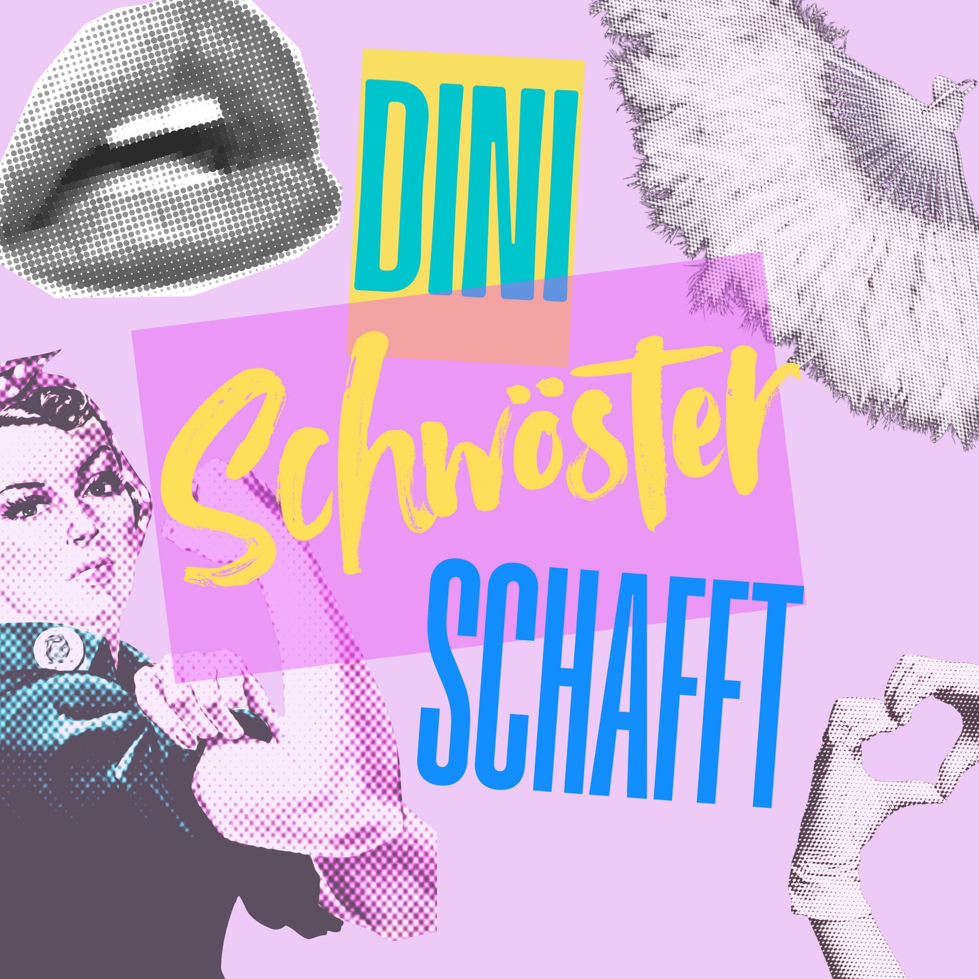 Dini Schwöster Schafft - Podcasts