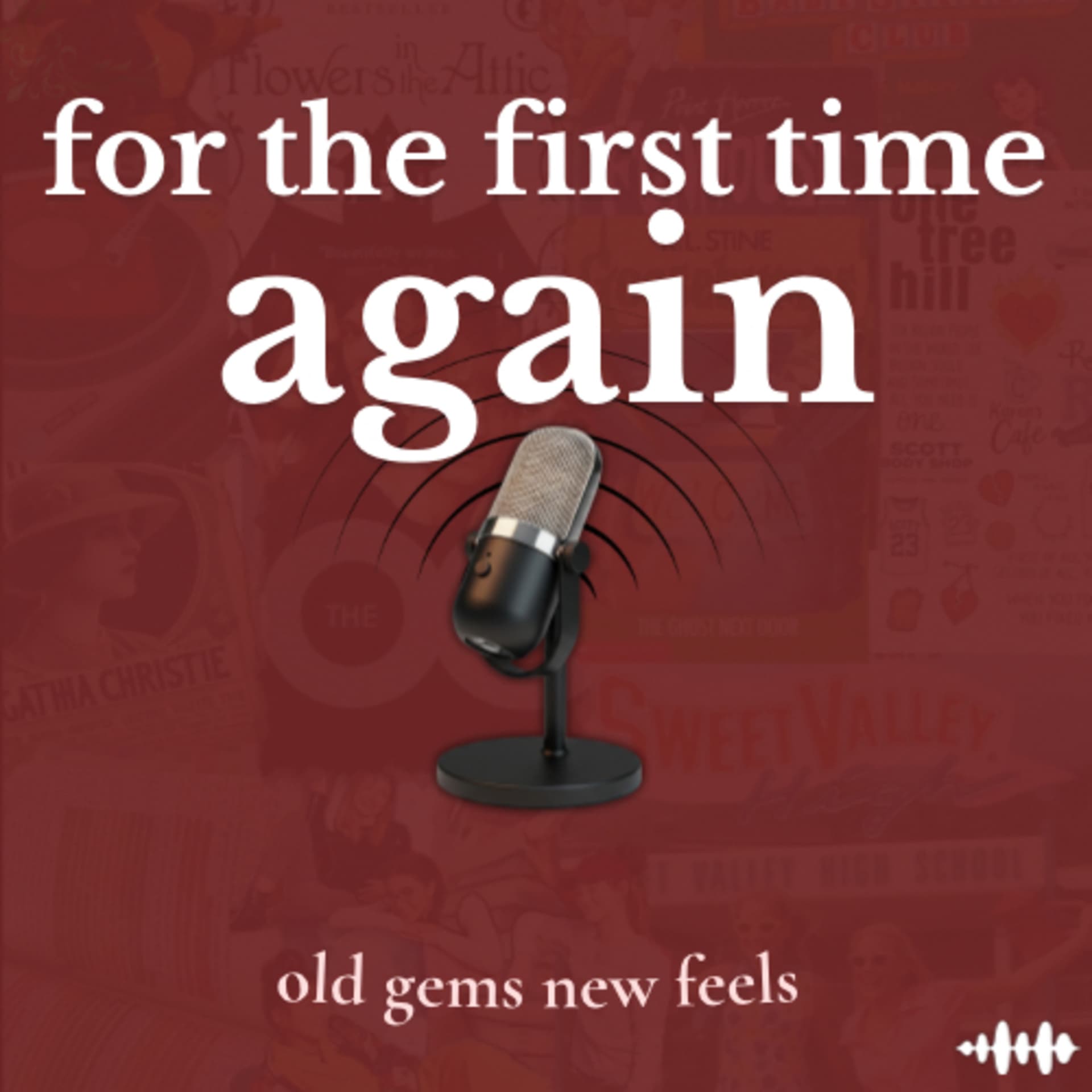 for the first time, again - Podcasts