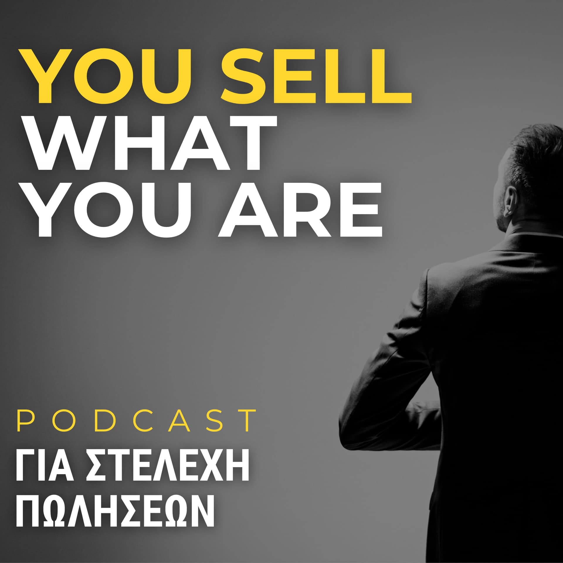 You Sell What You Are - Podcasts