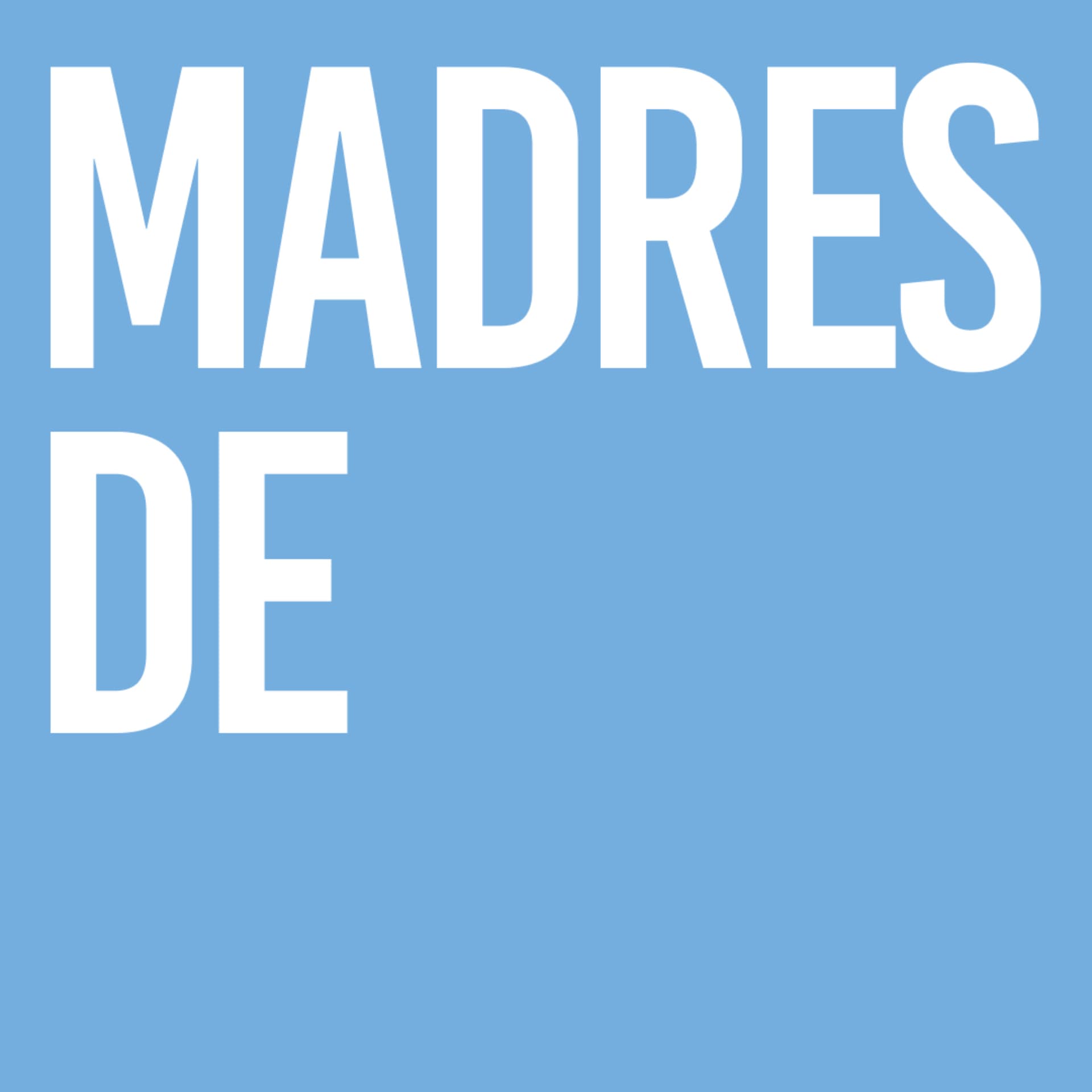 Madres de - Podcasts