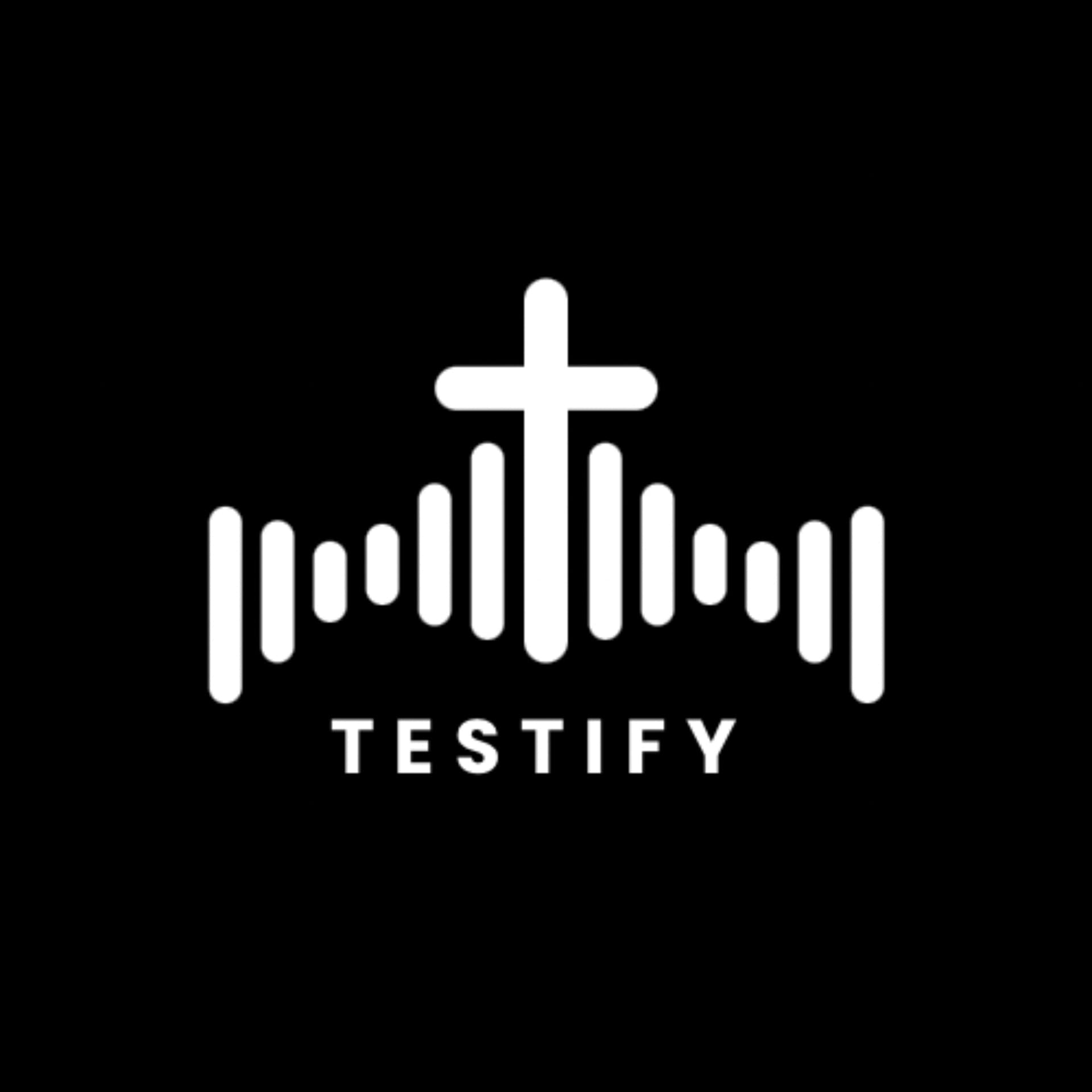 Testify Life - Podcasts