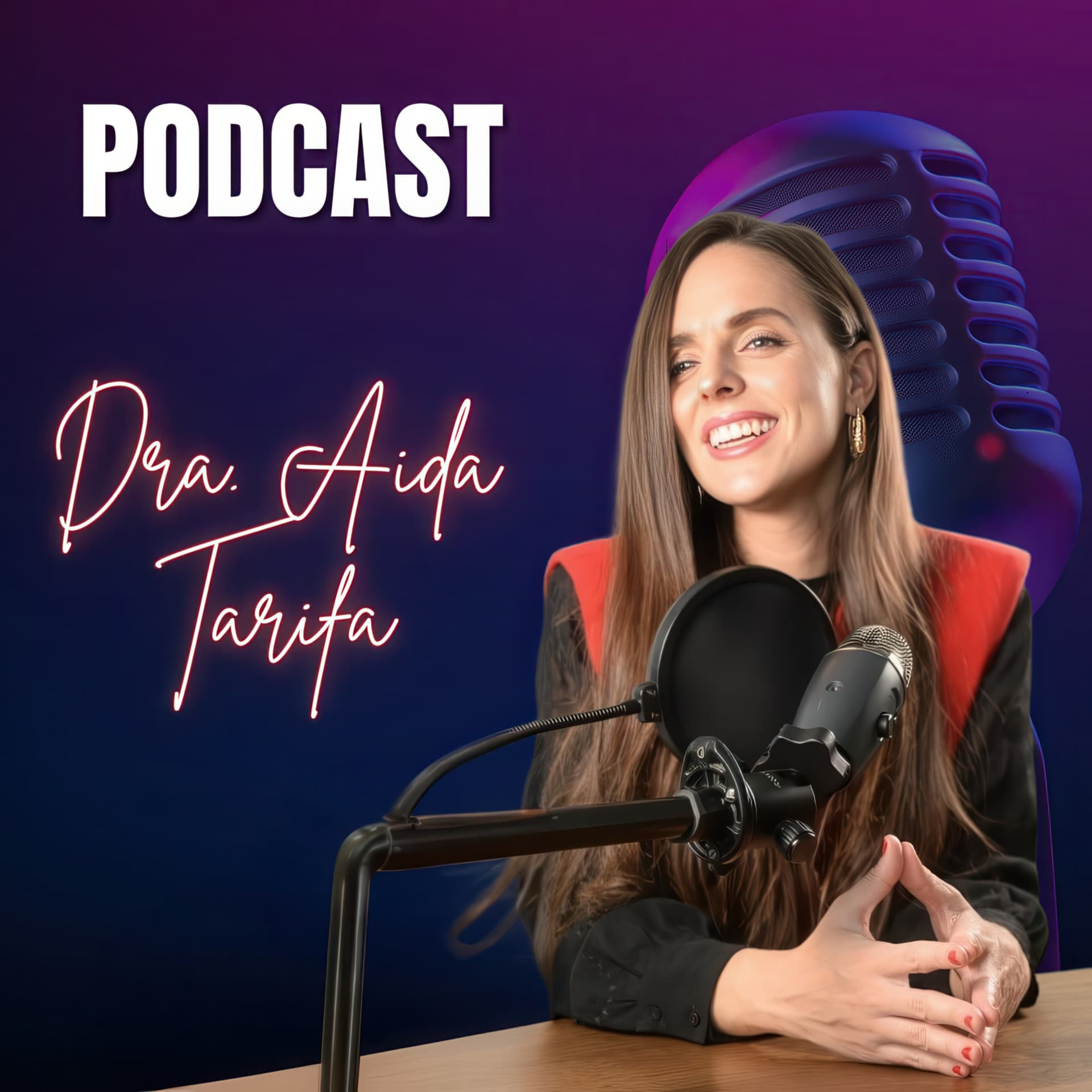 Podcast de la Dra. Aida Tarifa - Podcasts