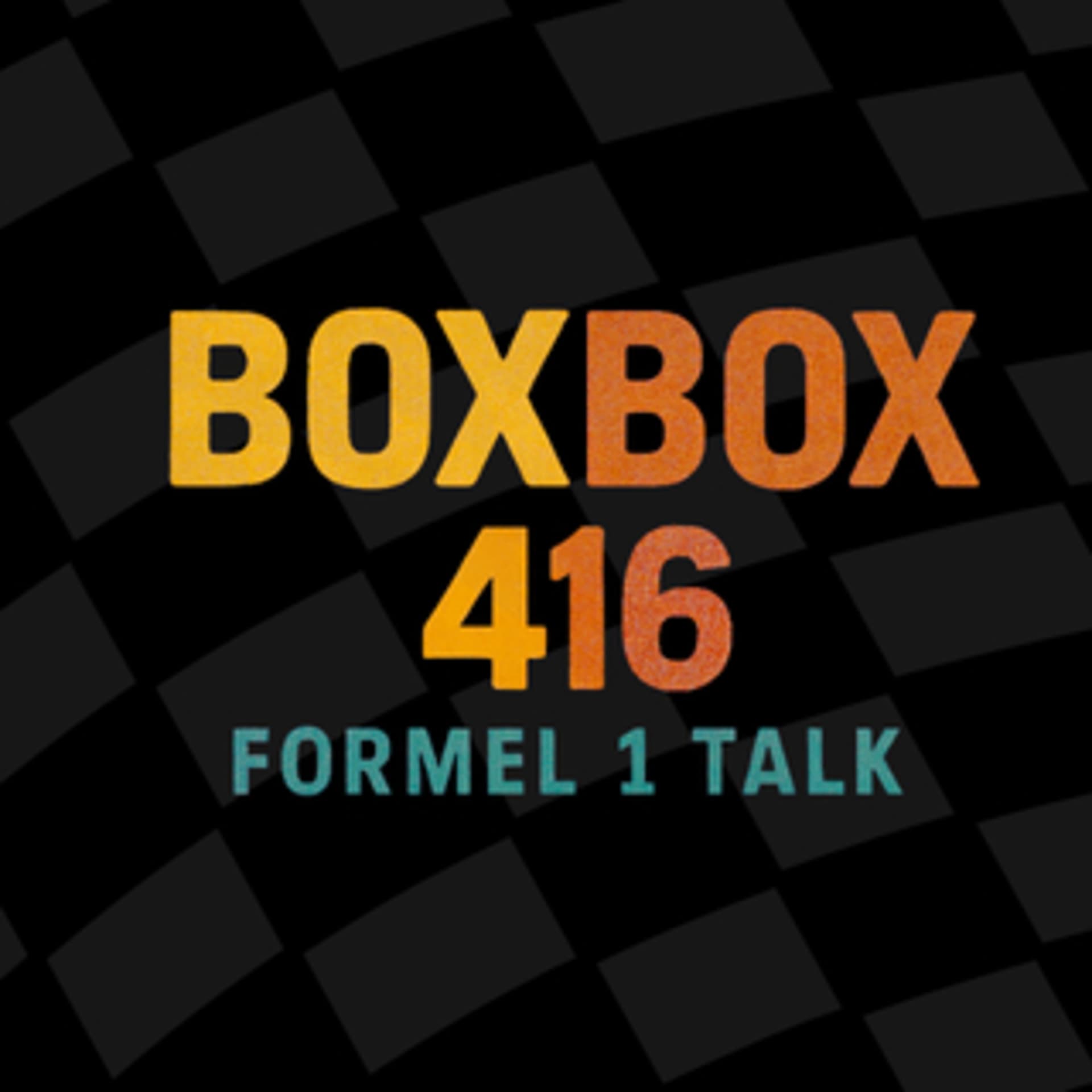 BoxBox 416 - Formel 1 Talk - Podcasts