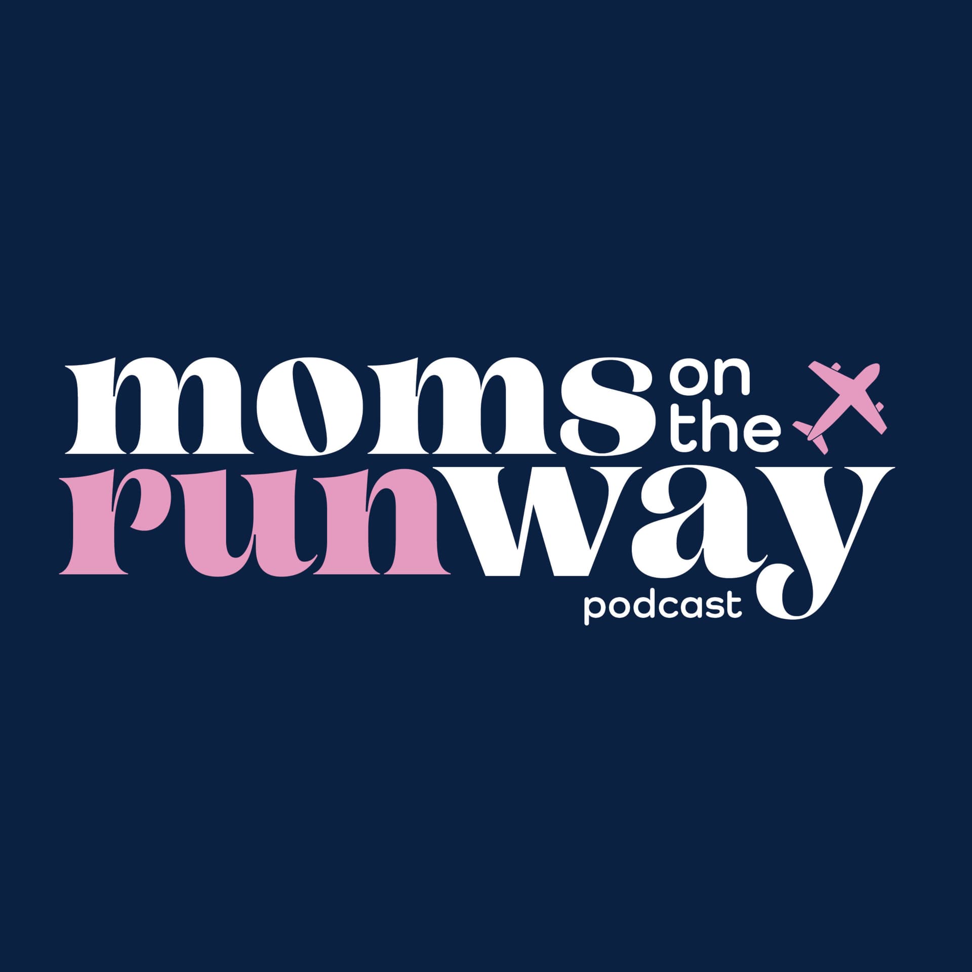 moms on the runway - Podcasts