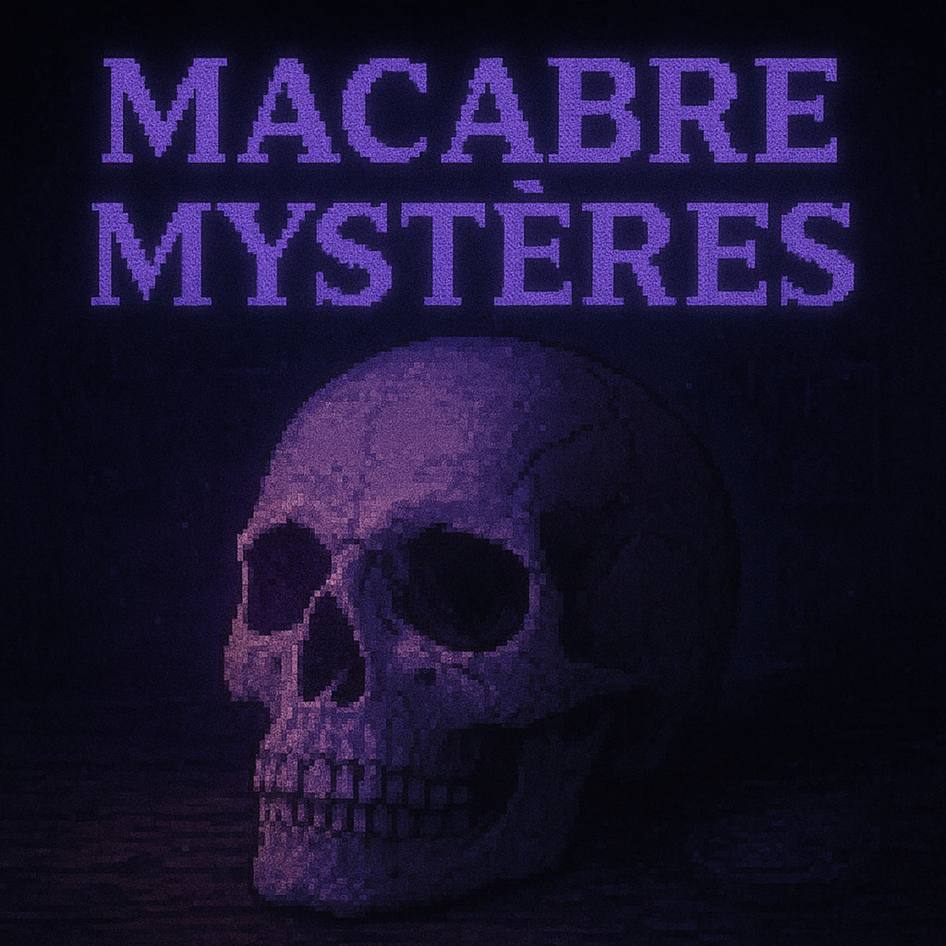 Macabre Mystères - Podcasts