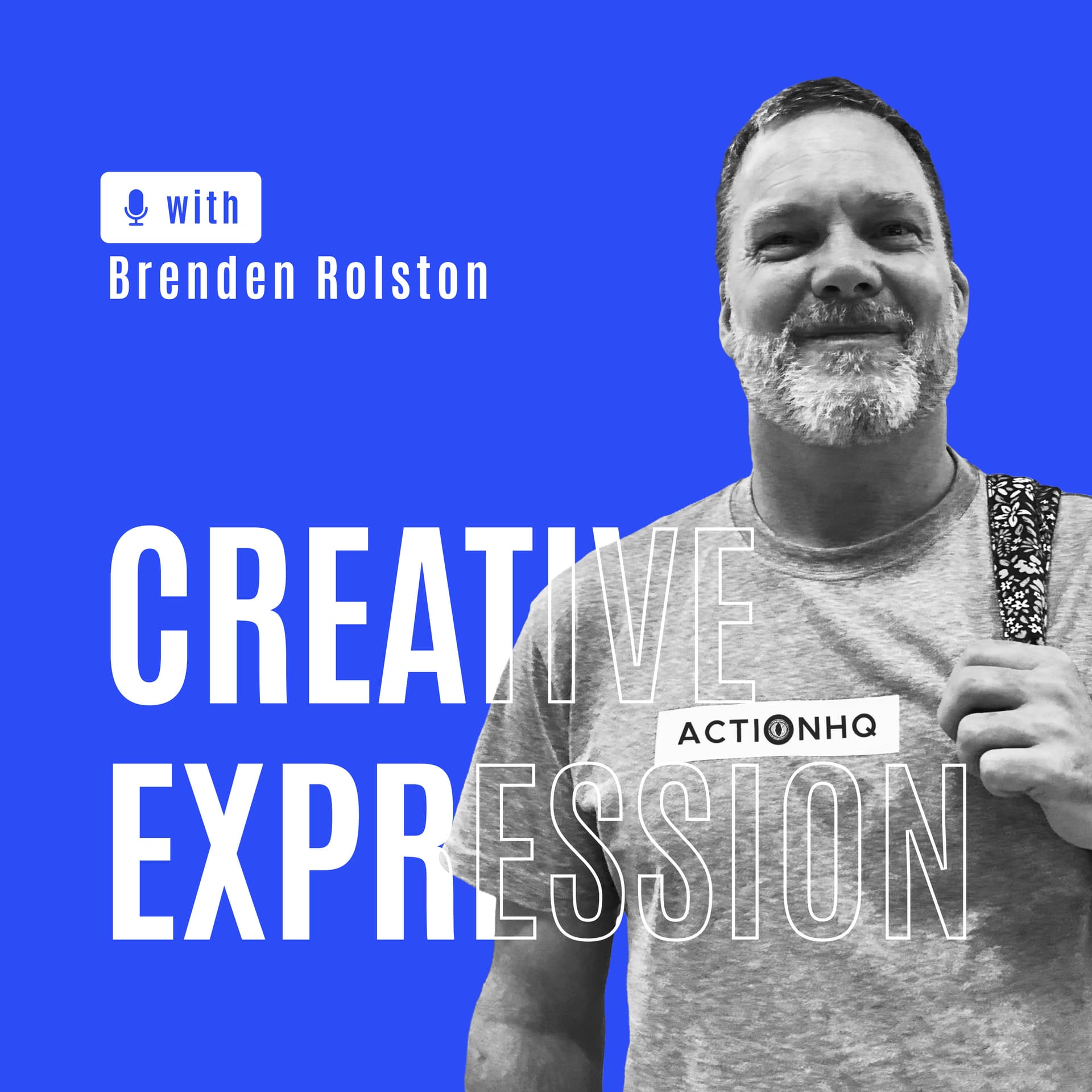 CREATIVE EXPRESSION w/ Brenden Rolston - Podcasts