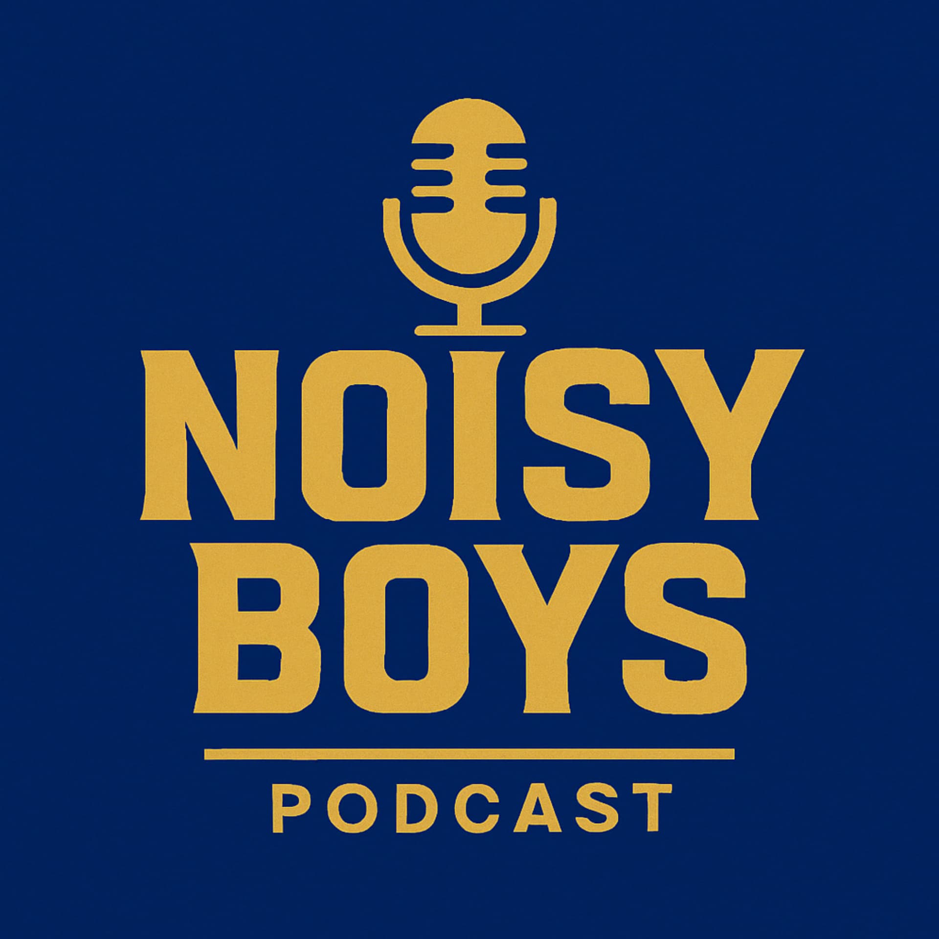 Noisy Boys Podcast