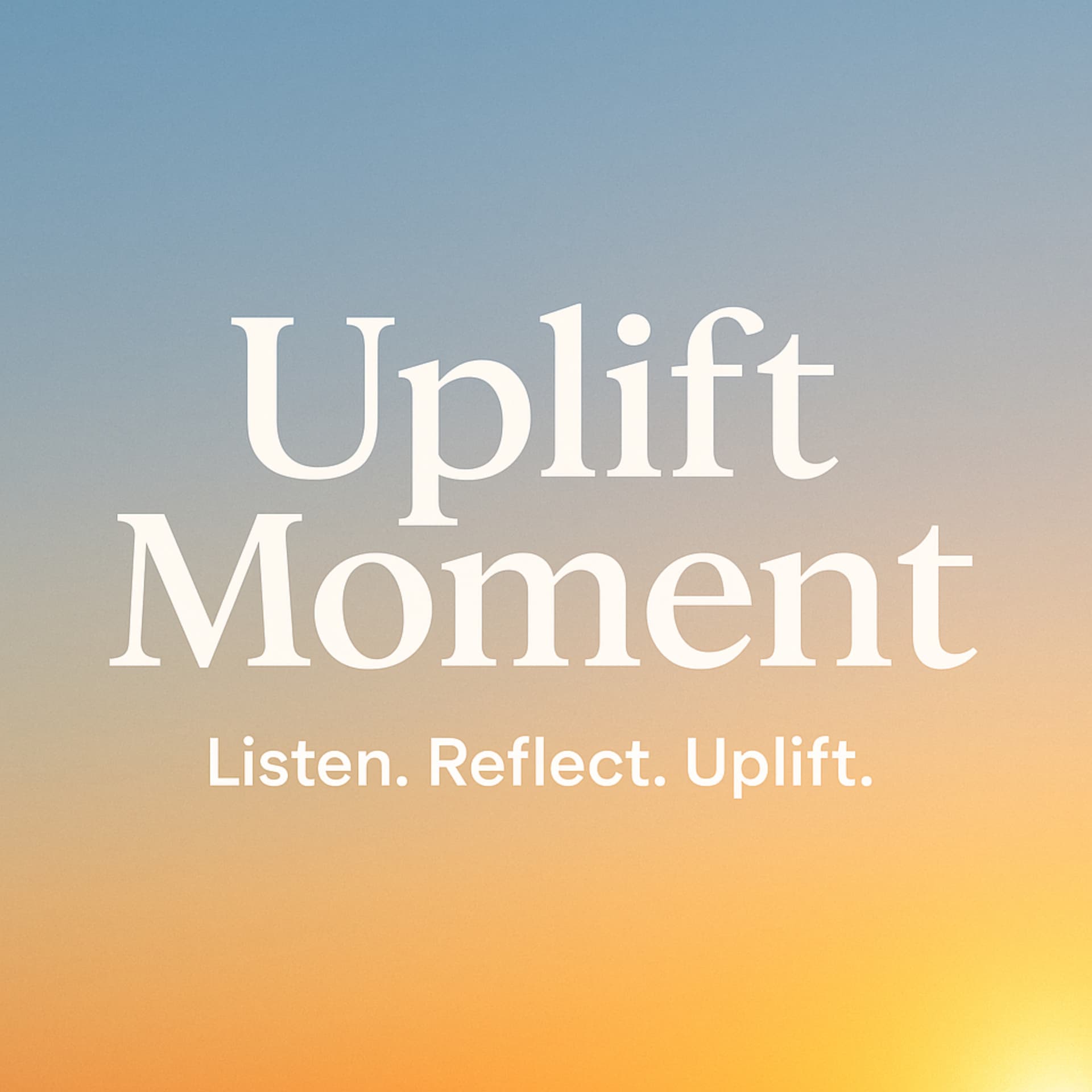 Uplift Moment with Travis - Podcasts