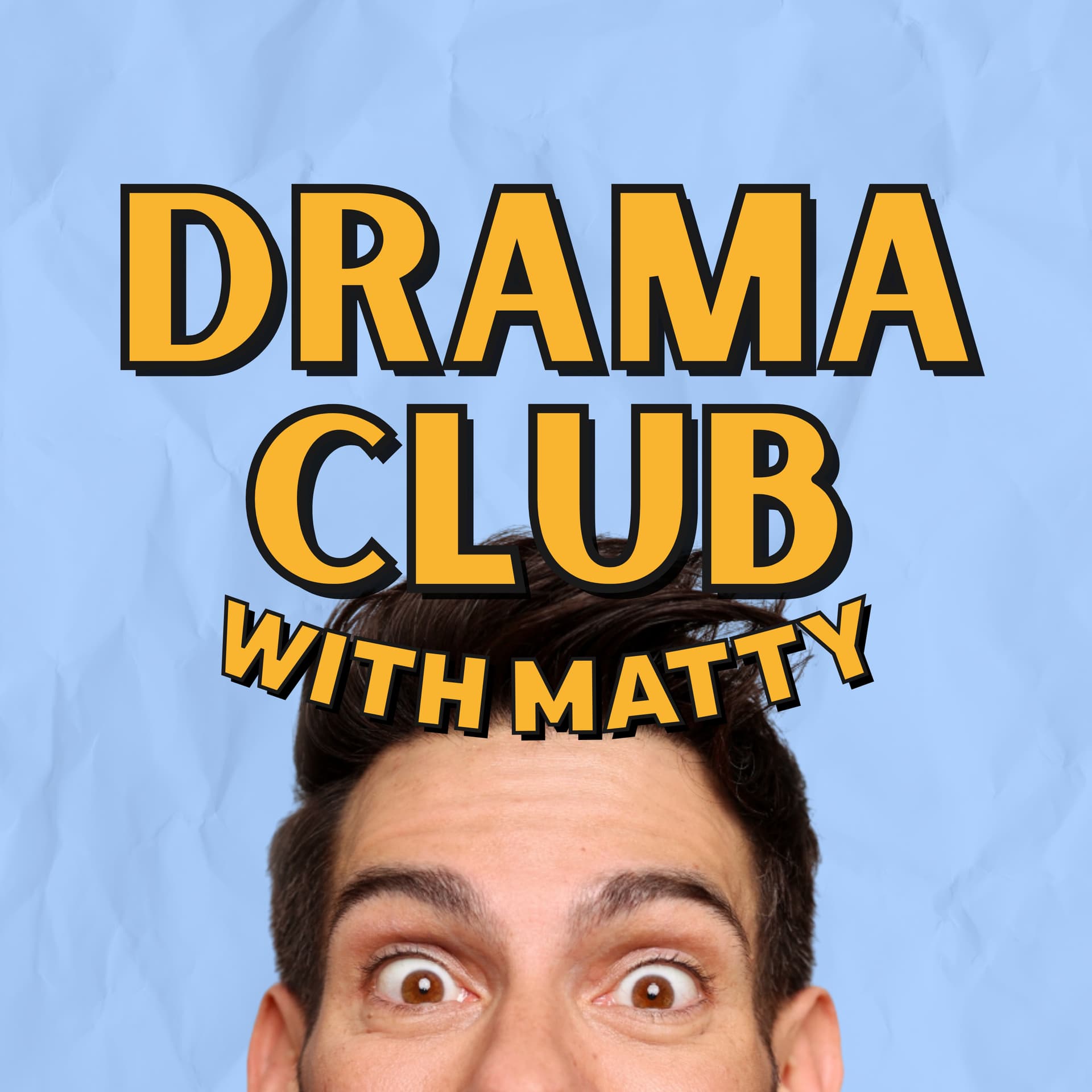 Drama Club with Matty - Podcasts