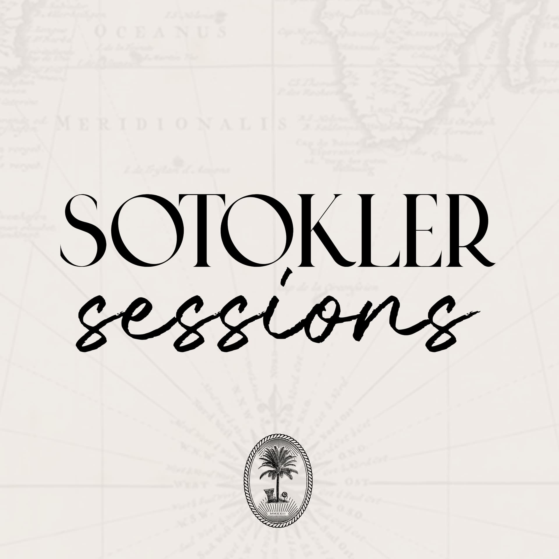 Sotokler Sessions - Podcasts